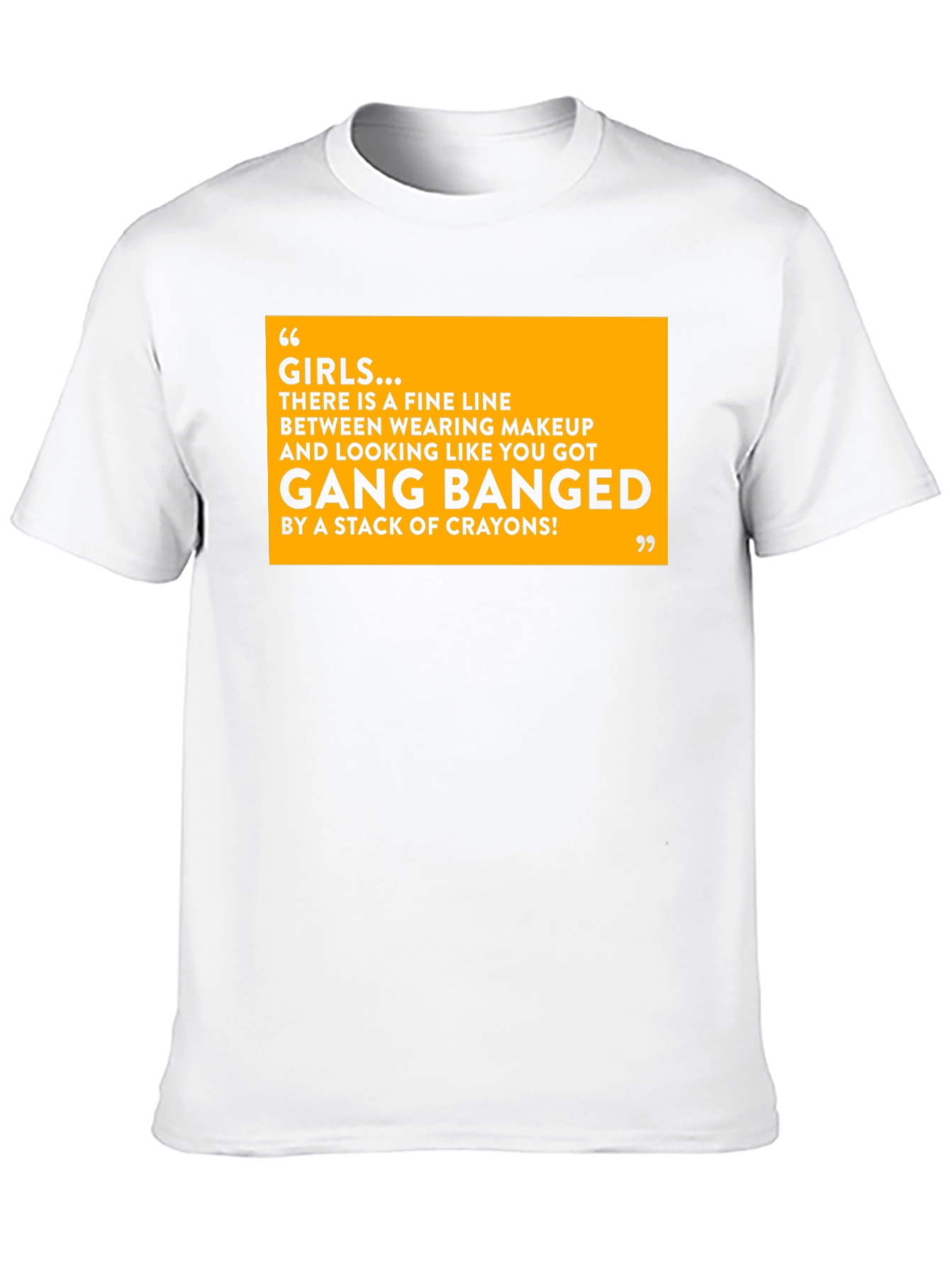 Funny Girls Makeup T-Shirt - Gang Bang Crayons Joke