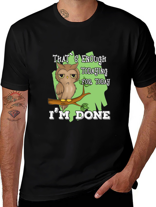 Funny Owl Im Done T-Shirt