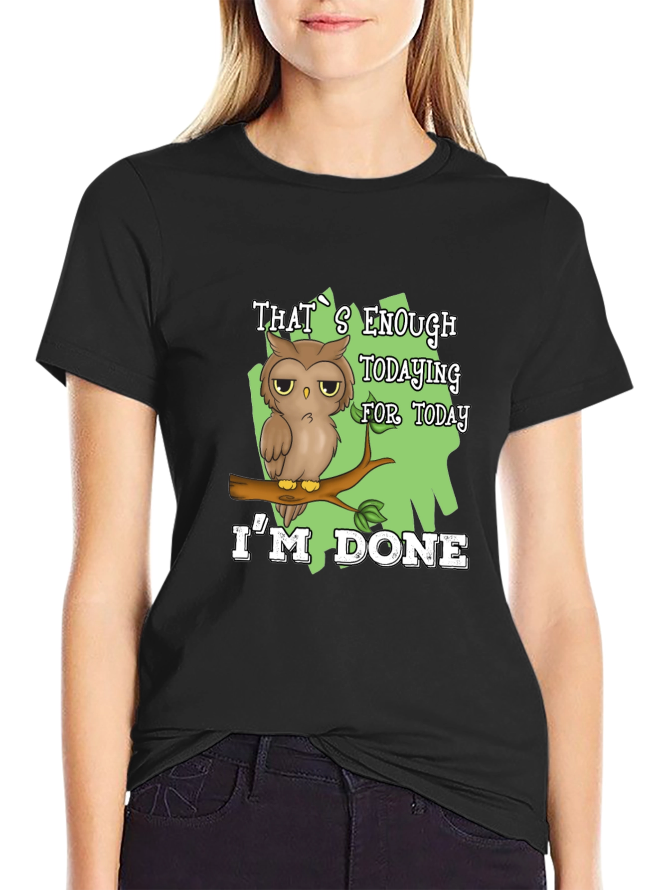 Funny Owl Im Done T-Shirt