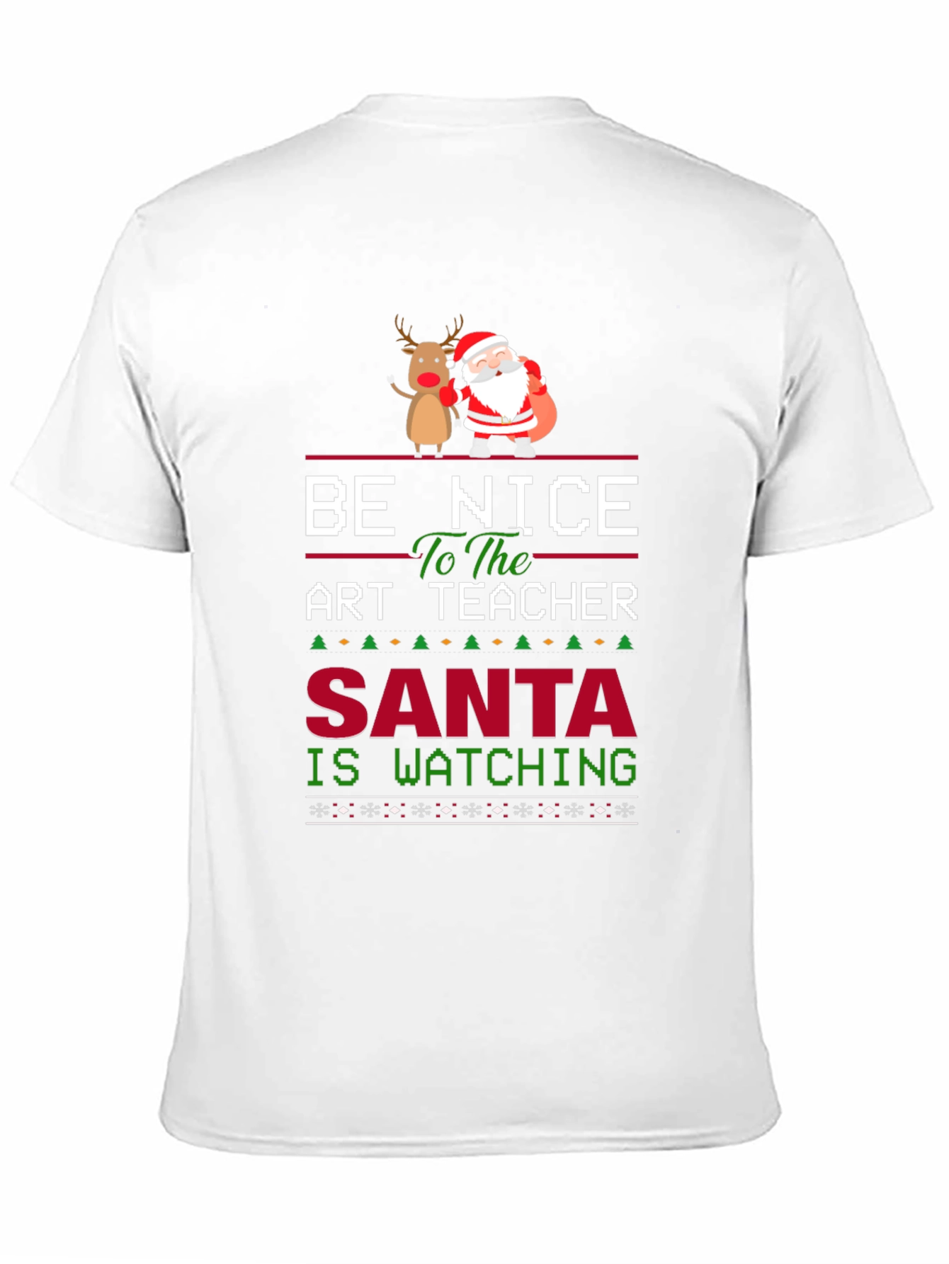 Be Nice to the Art Teacher Santa Watching T-Shirt
