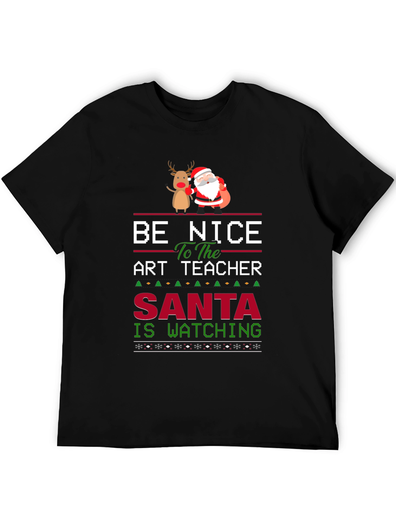 Be Nice to the Art Teacher Santa Watching T-Shirt