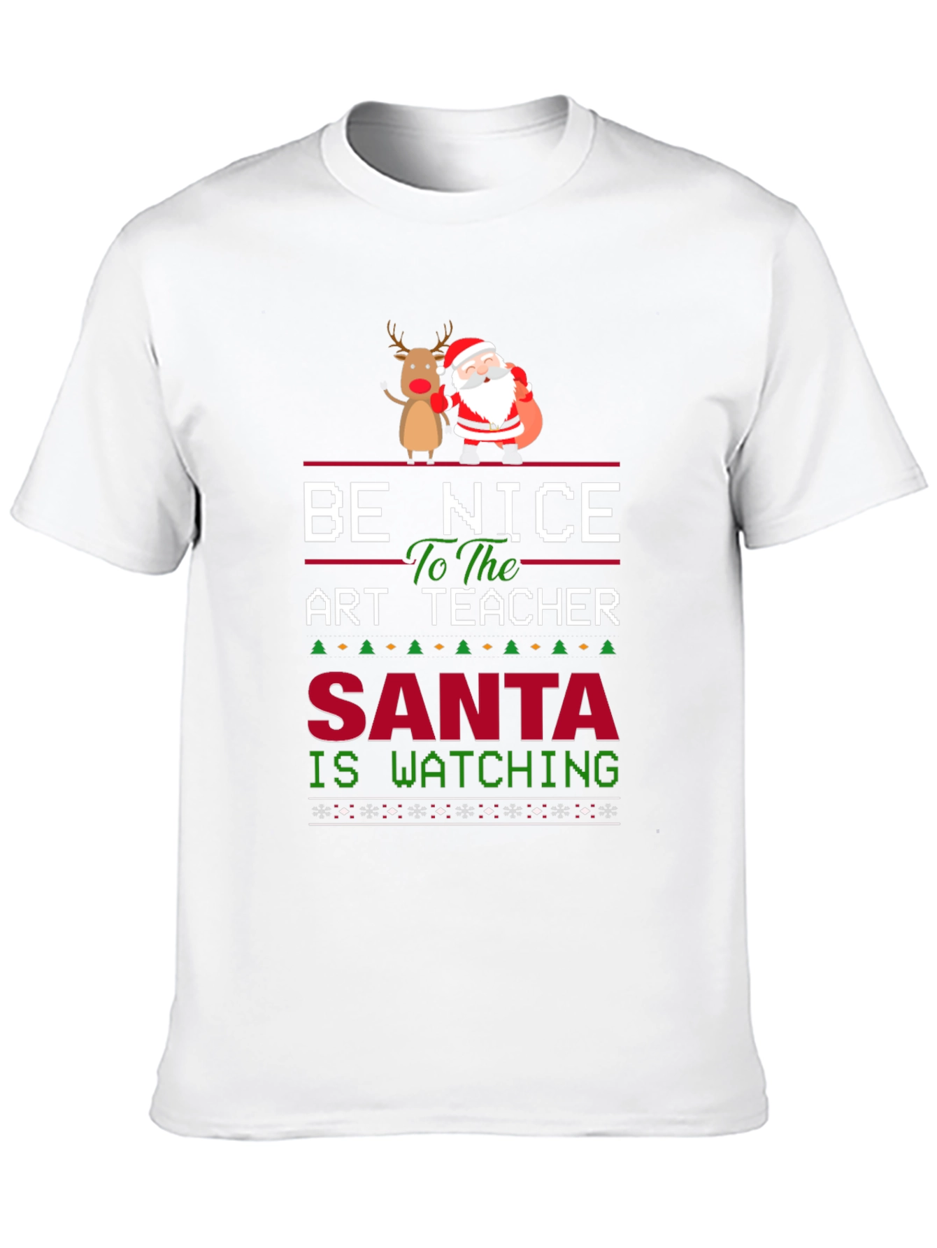 Be Nice to the Art Teacher Santa Watching T-Shirt