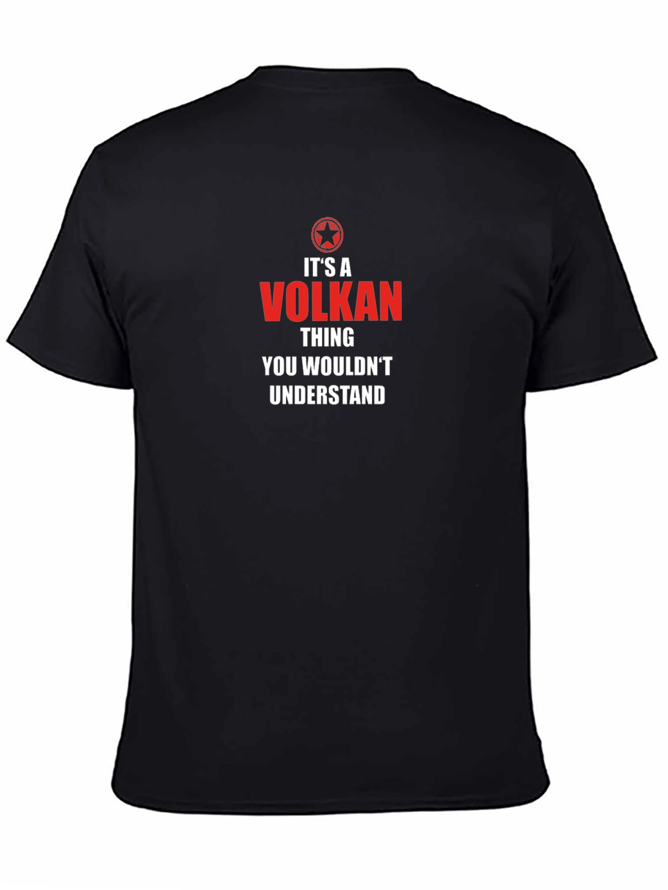 Volkan Thing You Wouldnt Understand T-Shirt