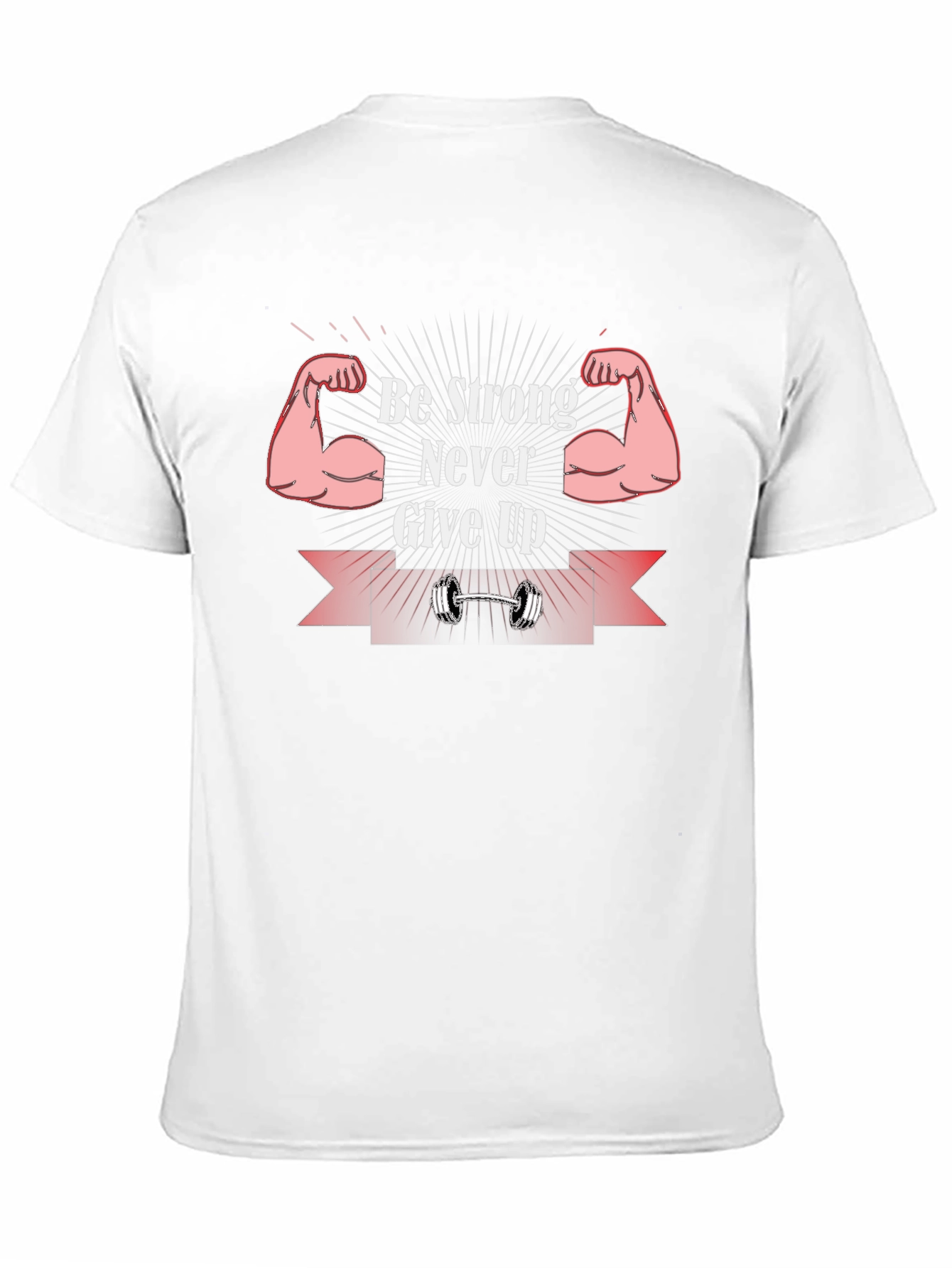 Be Strong Never Give Up Graphic T-Shirt