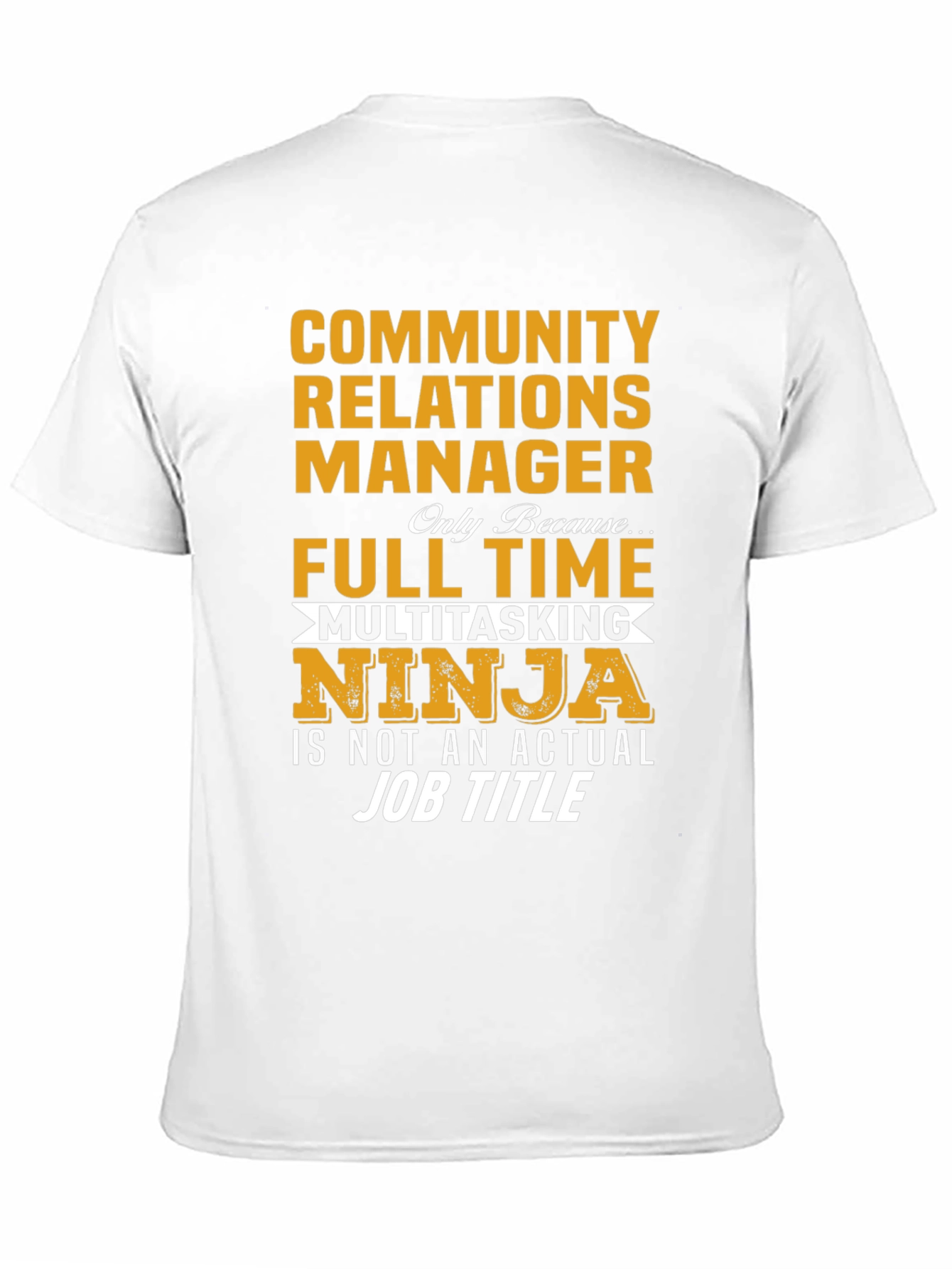 Community Relations Manager T-Shirt