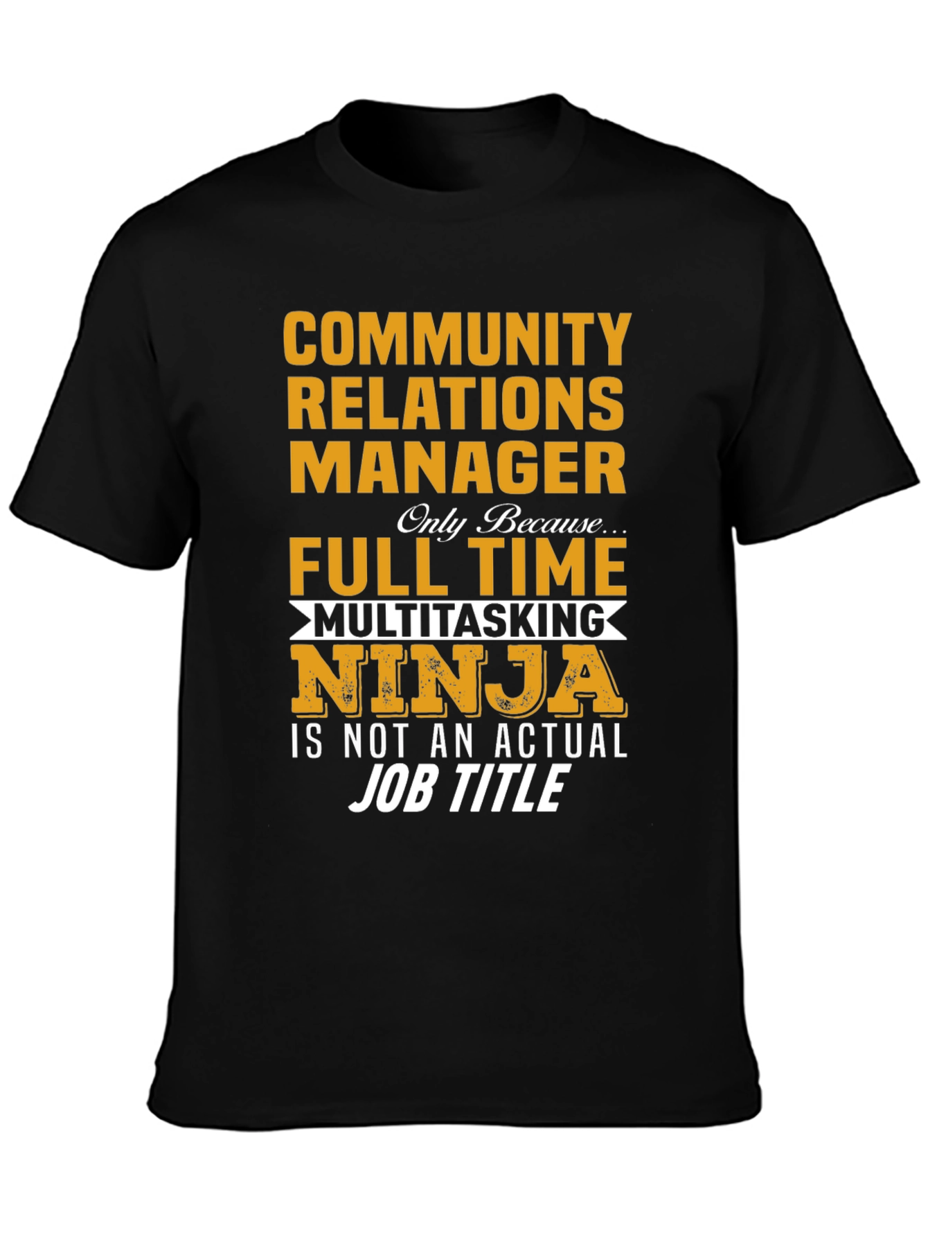 Community Relations Manager T-Shirt