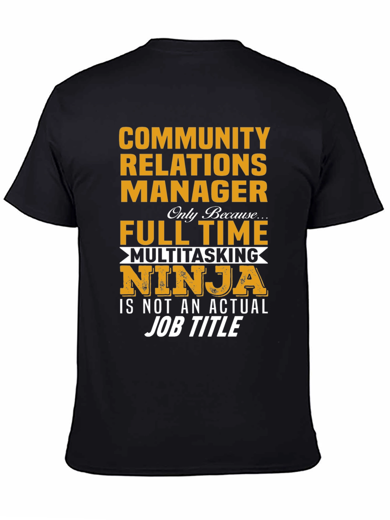 Community Relations Manager T-Shirt