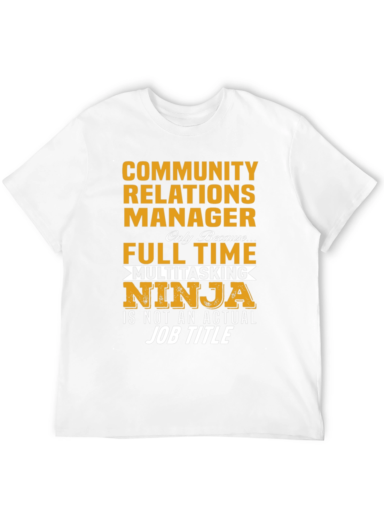 Community Relations Manager T-Shirt