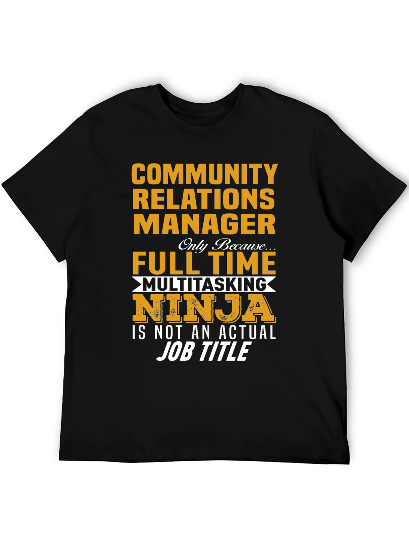Community Relations Manager T-Shirt