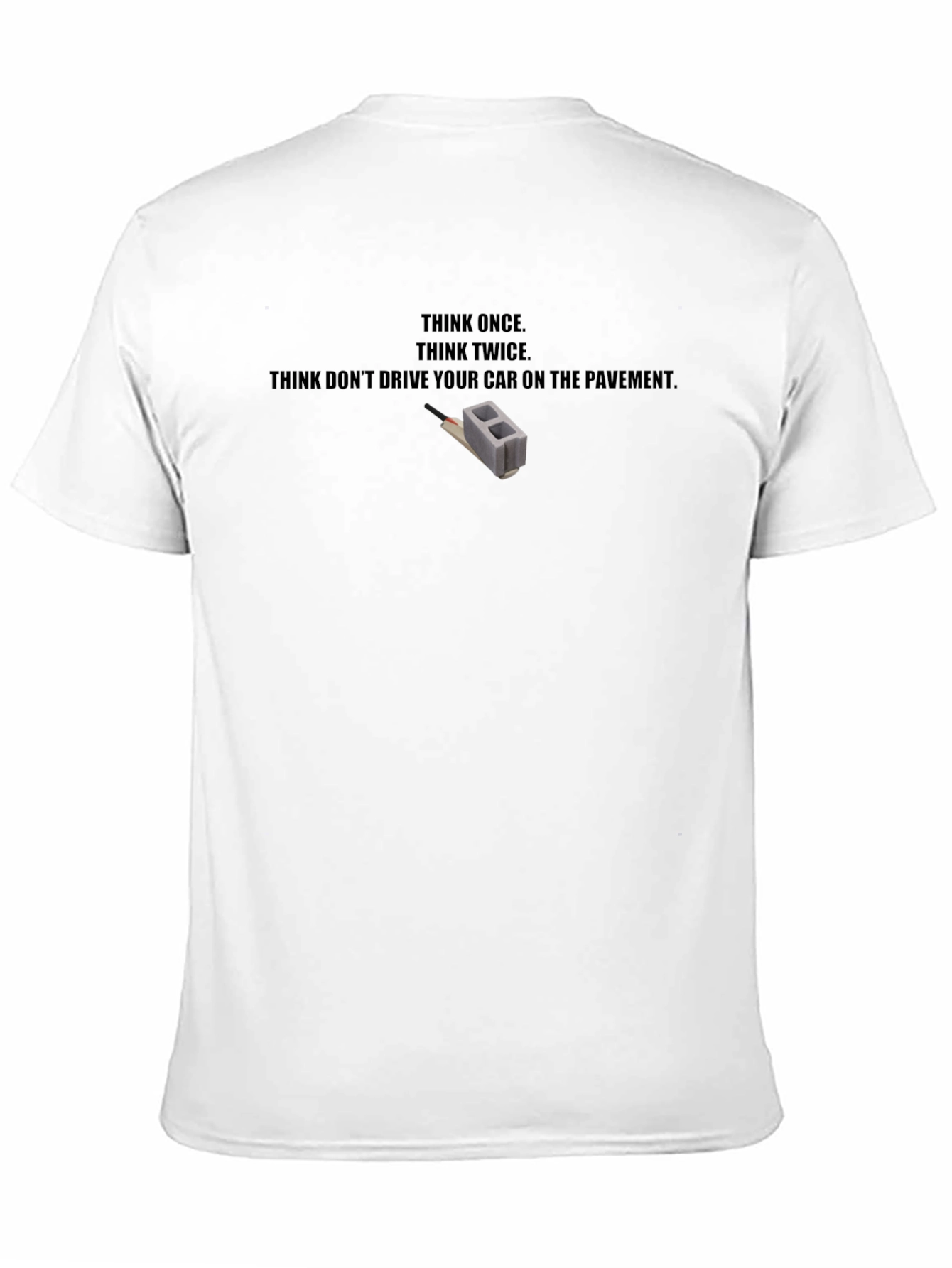 Think Once T-Shirt
