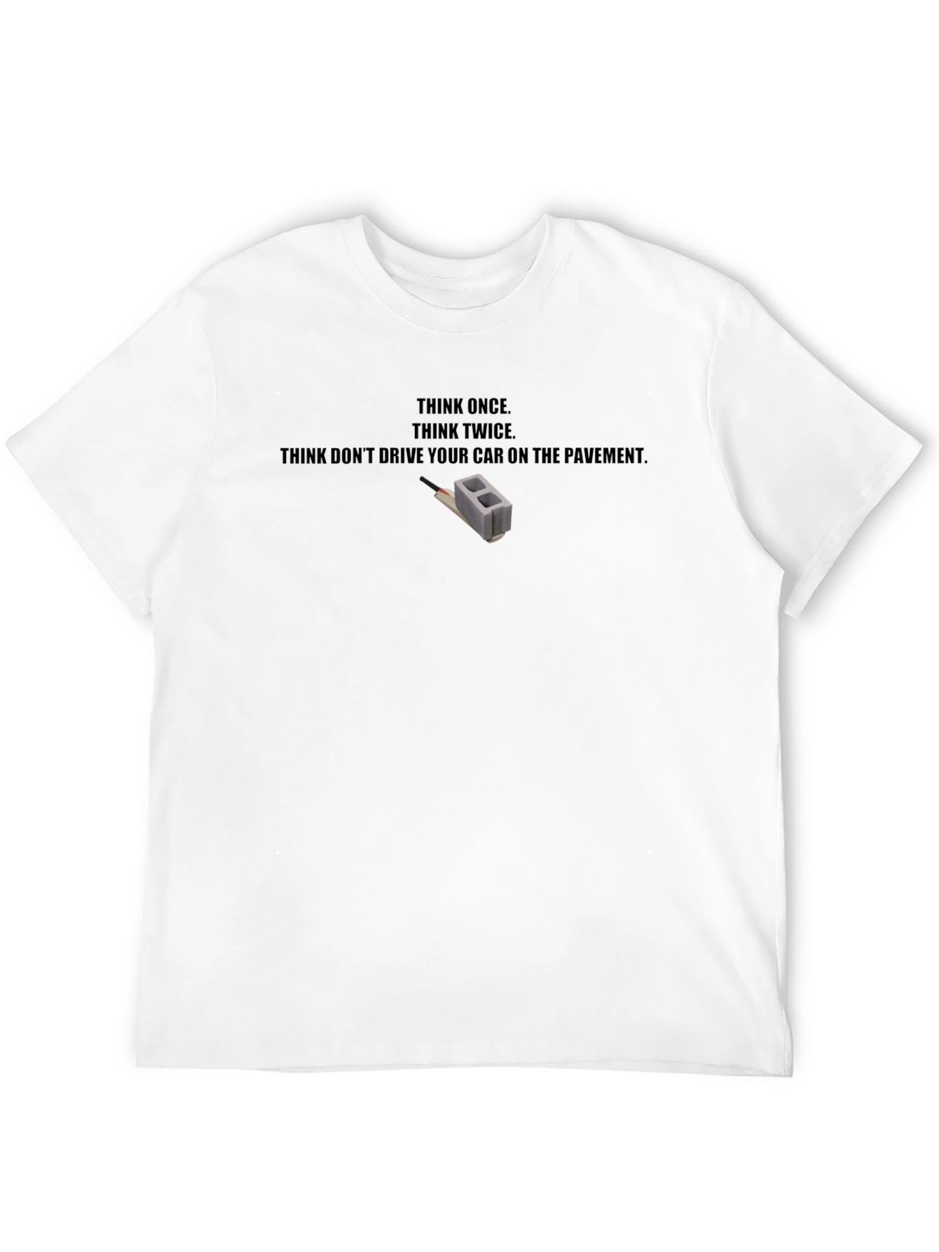Think Once T-Shirt