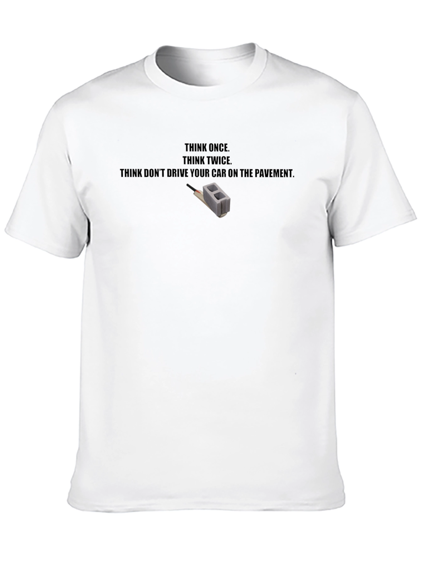 Think Once T-Shirt