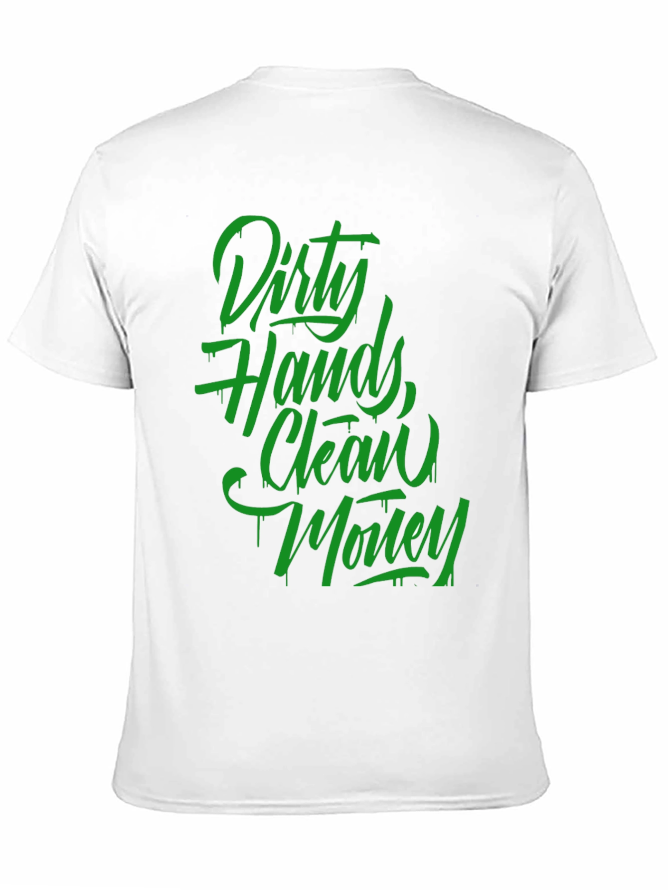 Dirty Hands Clean Money Graphic T-Shirt