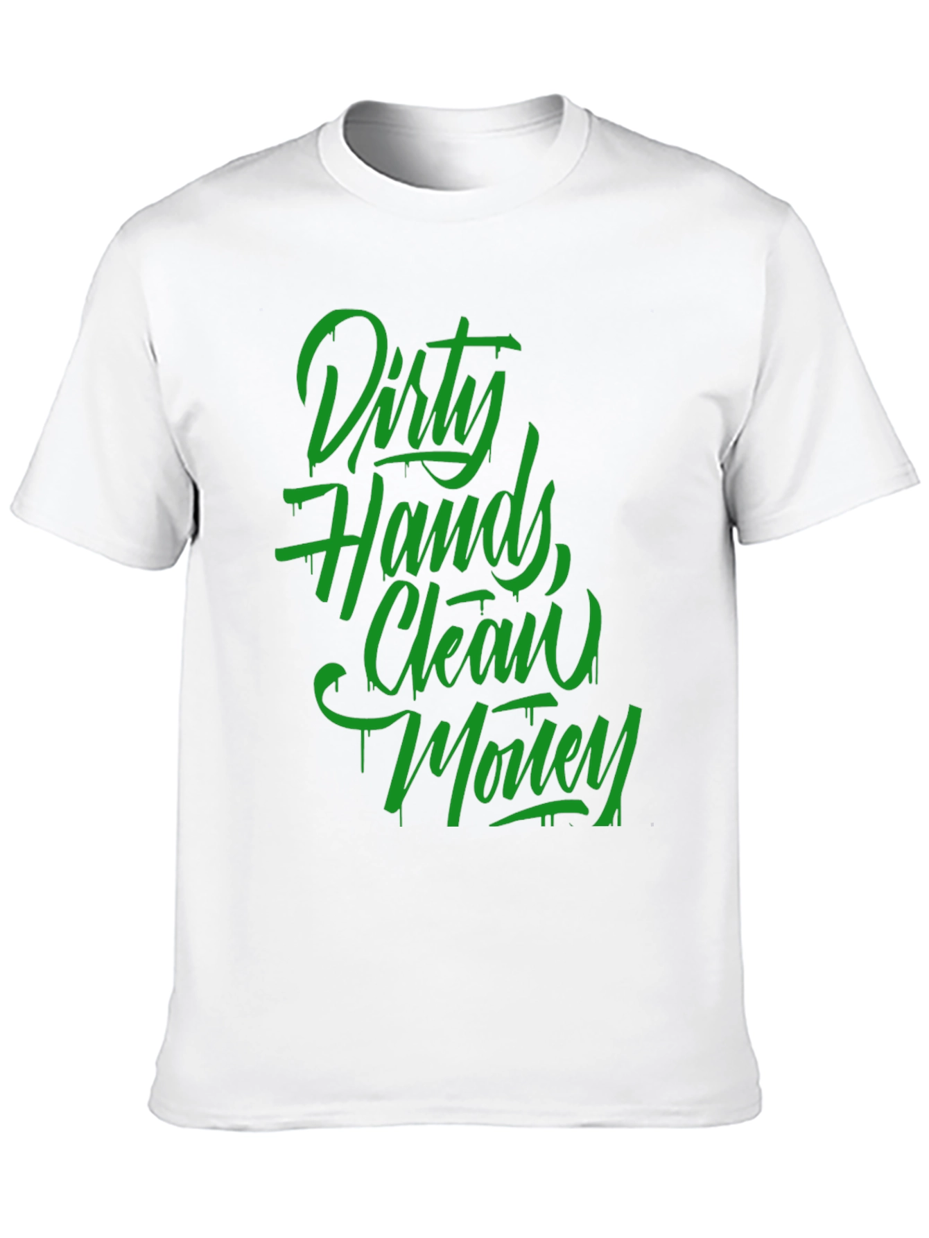 Dirty Hands Clean Money Graphic T-Shirt