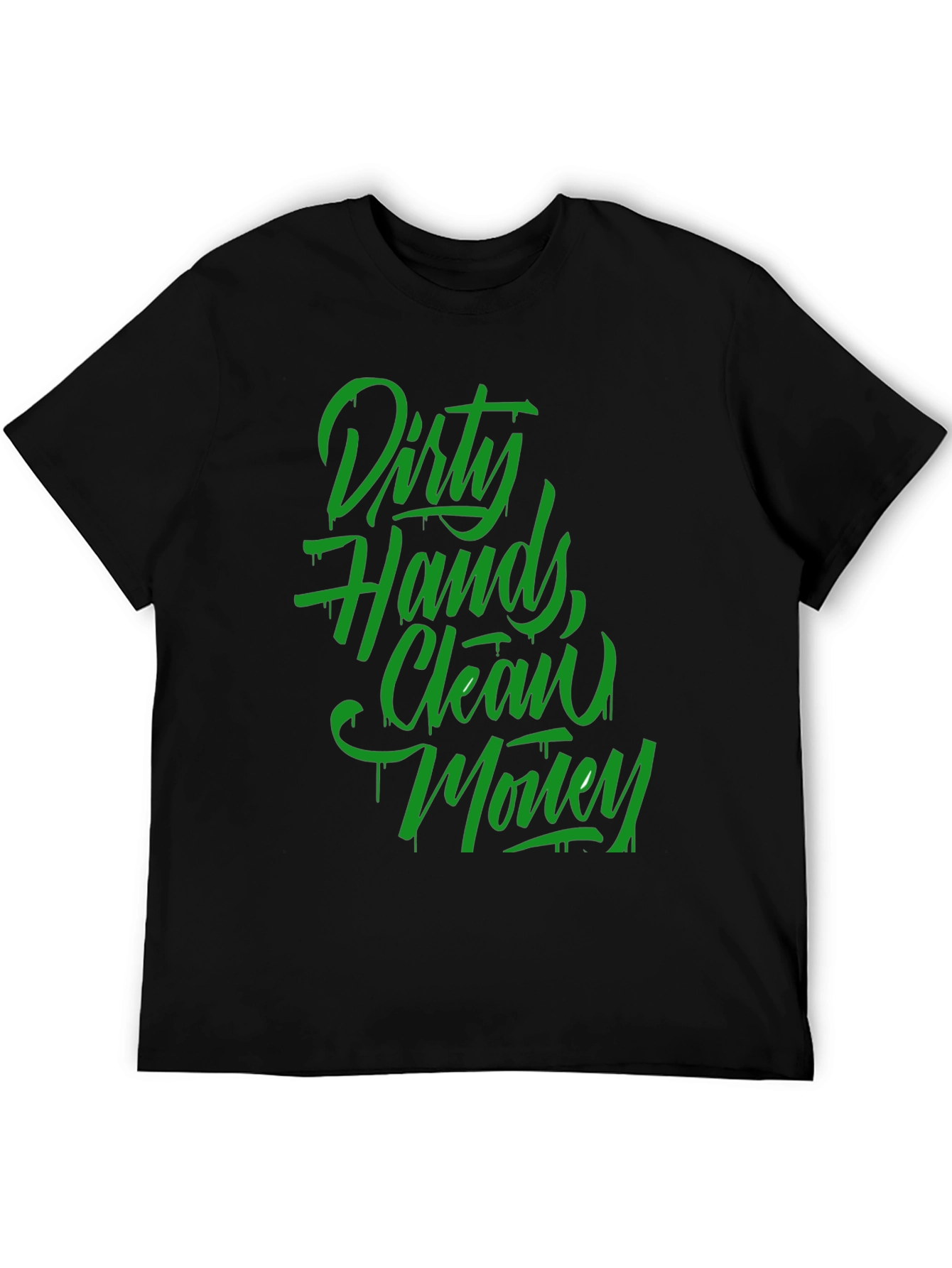 Dirty Hands Clean Money Graphic T-Shirt