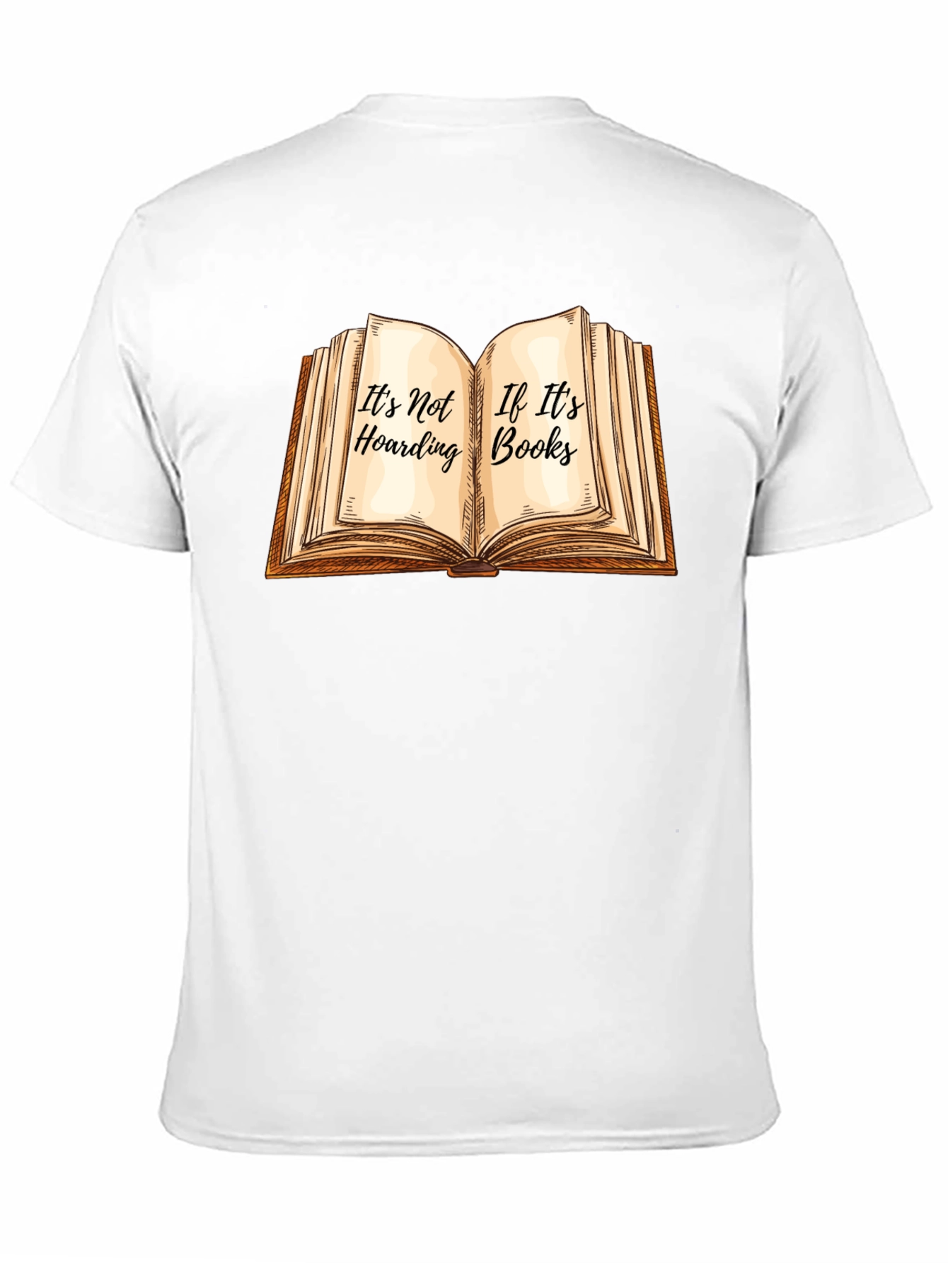 Its Not Hoarding If Its Books T-Shirt