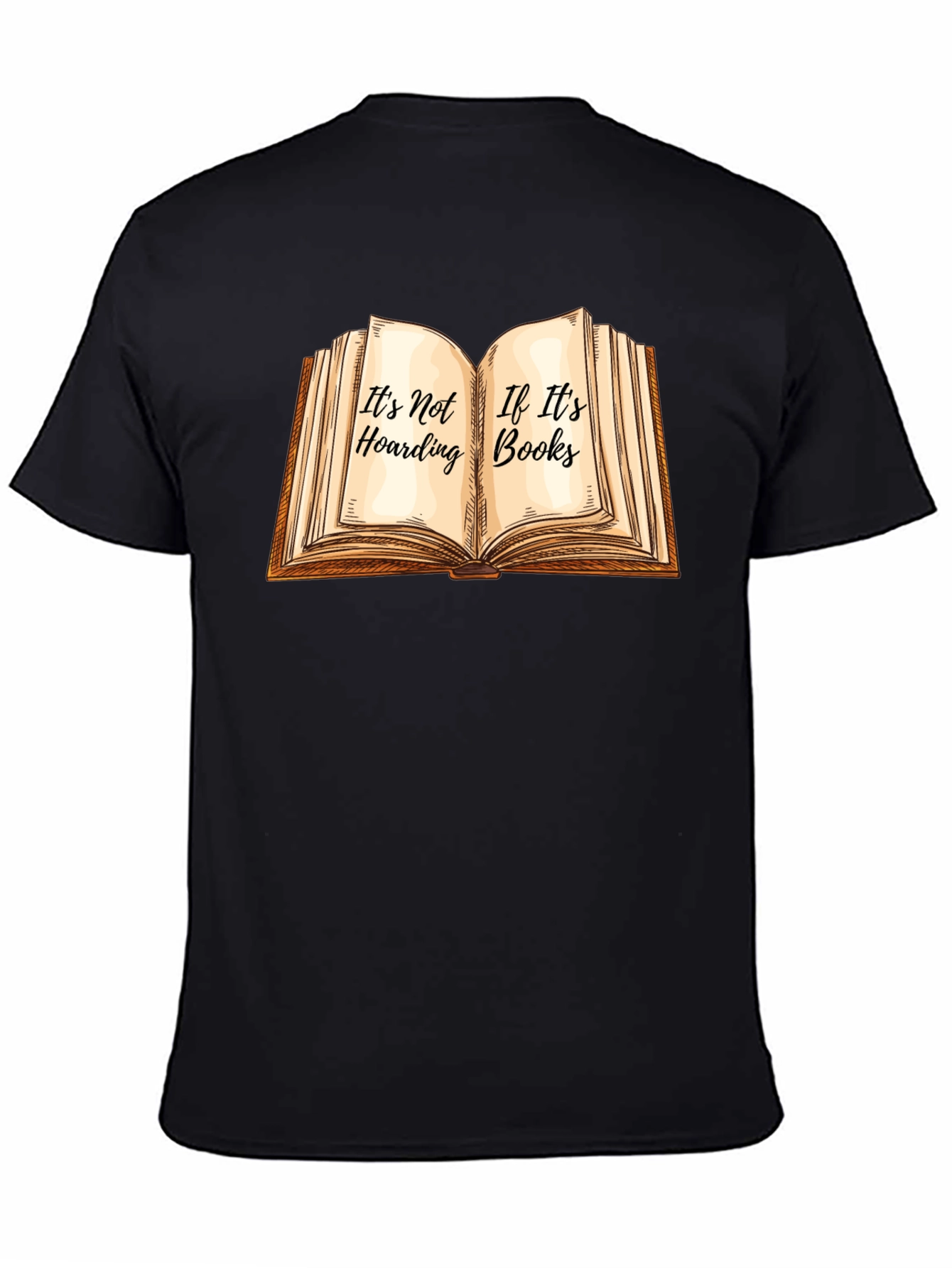 Its Not Hoarding If Its Books T-Shirt