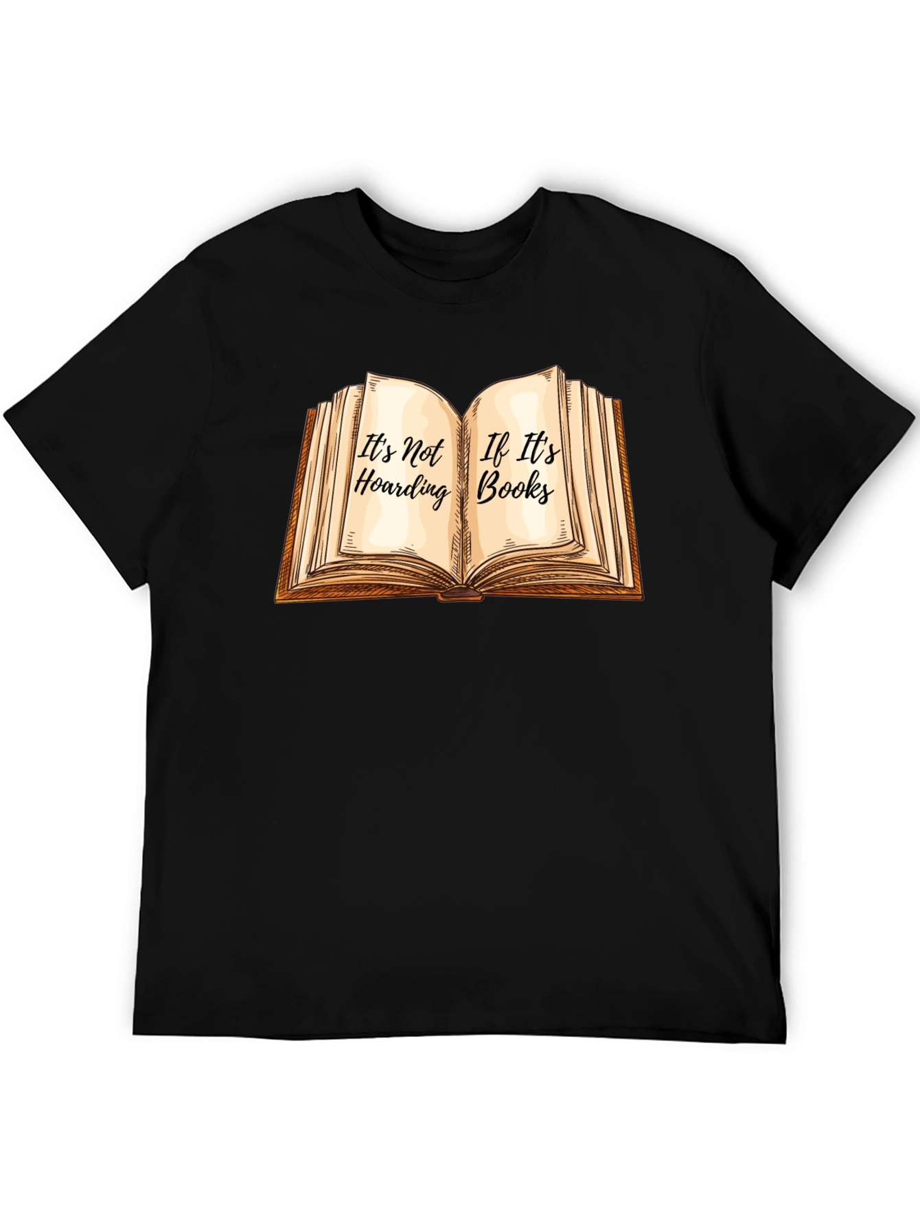 Its Not Hoarding If Its Books T-Shirt