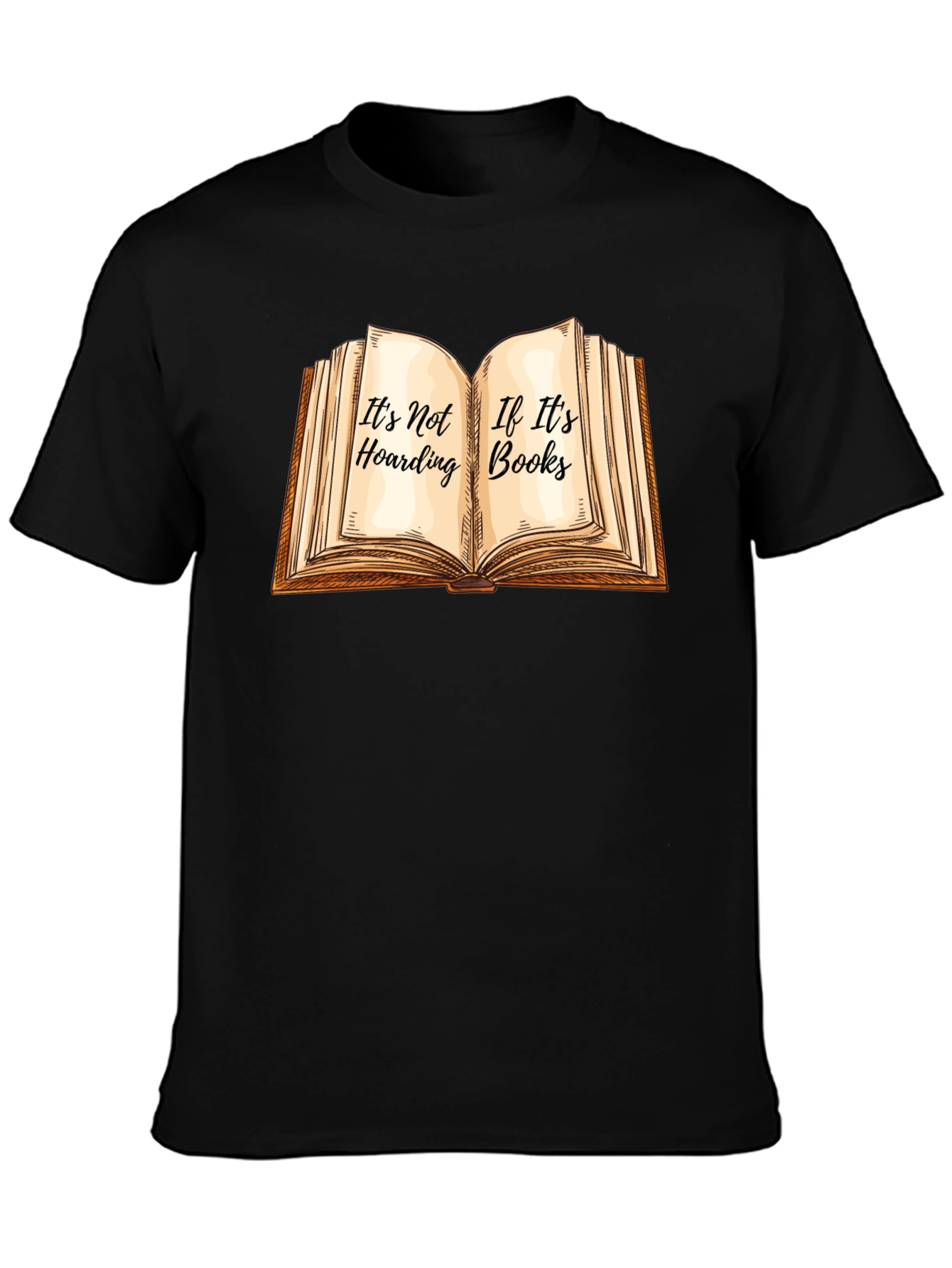 Its Not Hoarding If Its Books T-Shirt