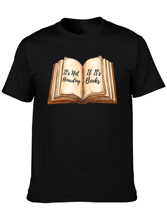 Its Not Hoarding If Its Books T-Shirt