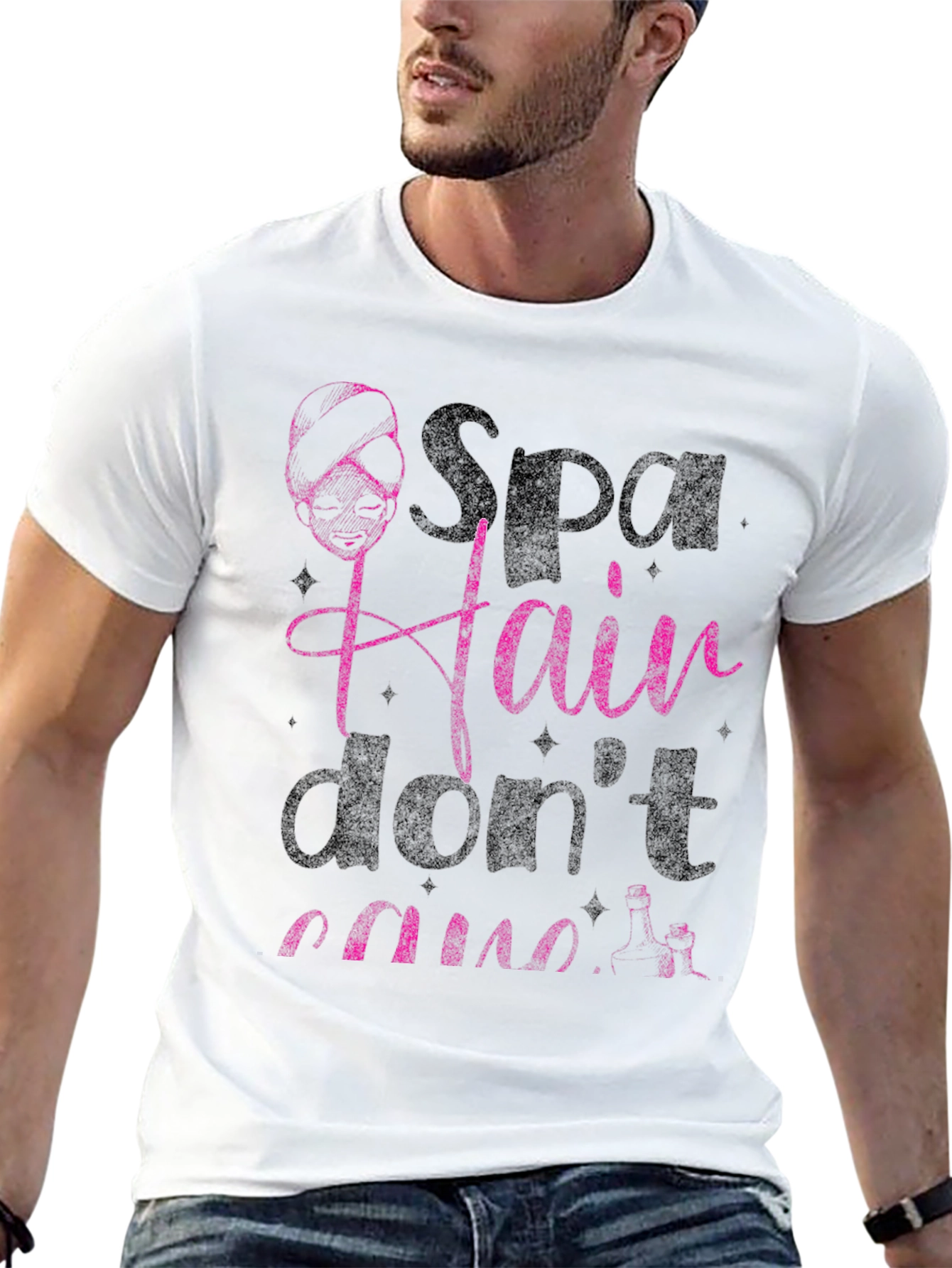 Spa Hair Dont Care T-Shirt