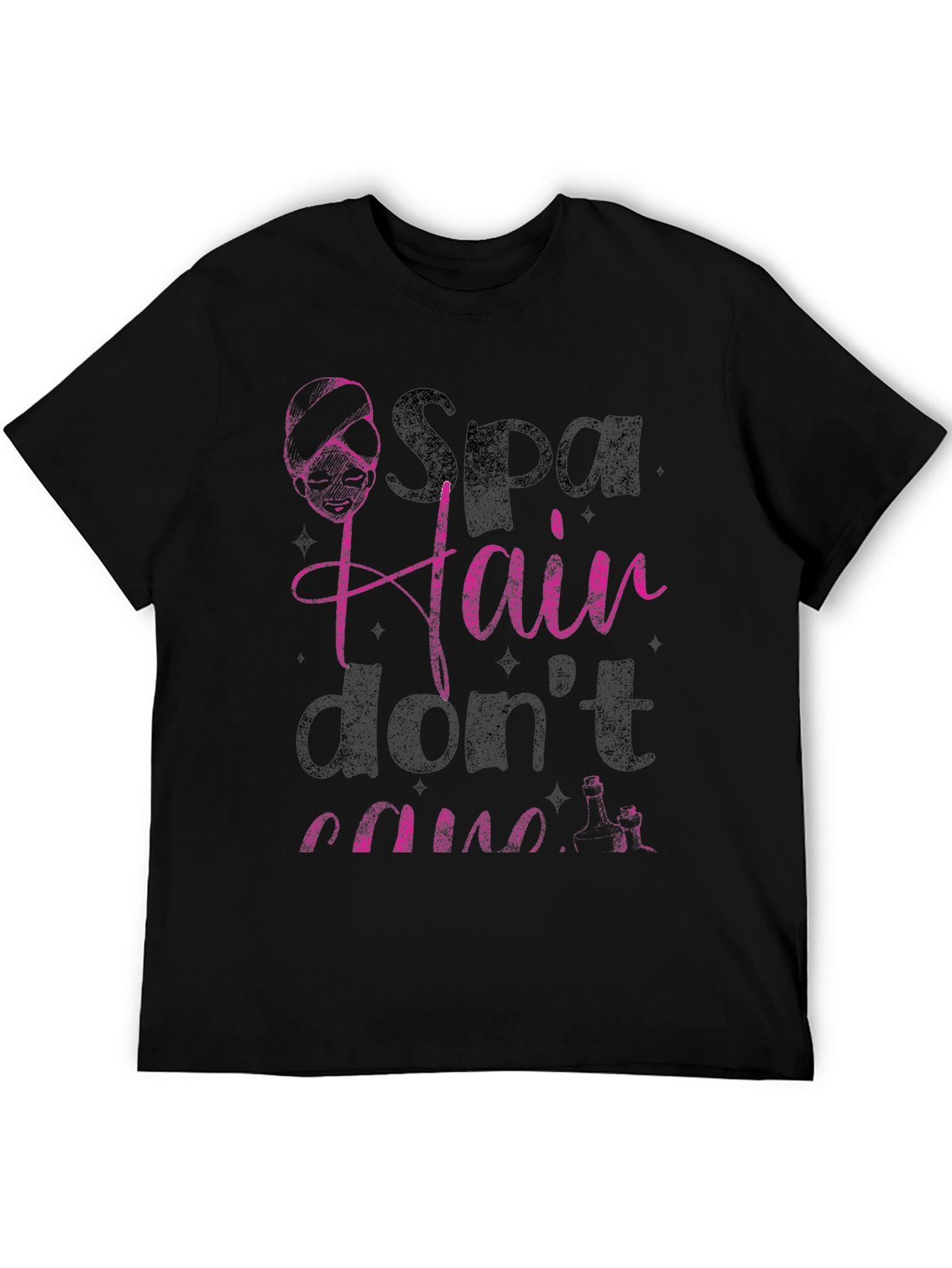 Spa Hair Dont Care T-Shirt