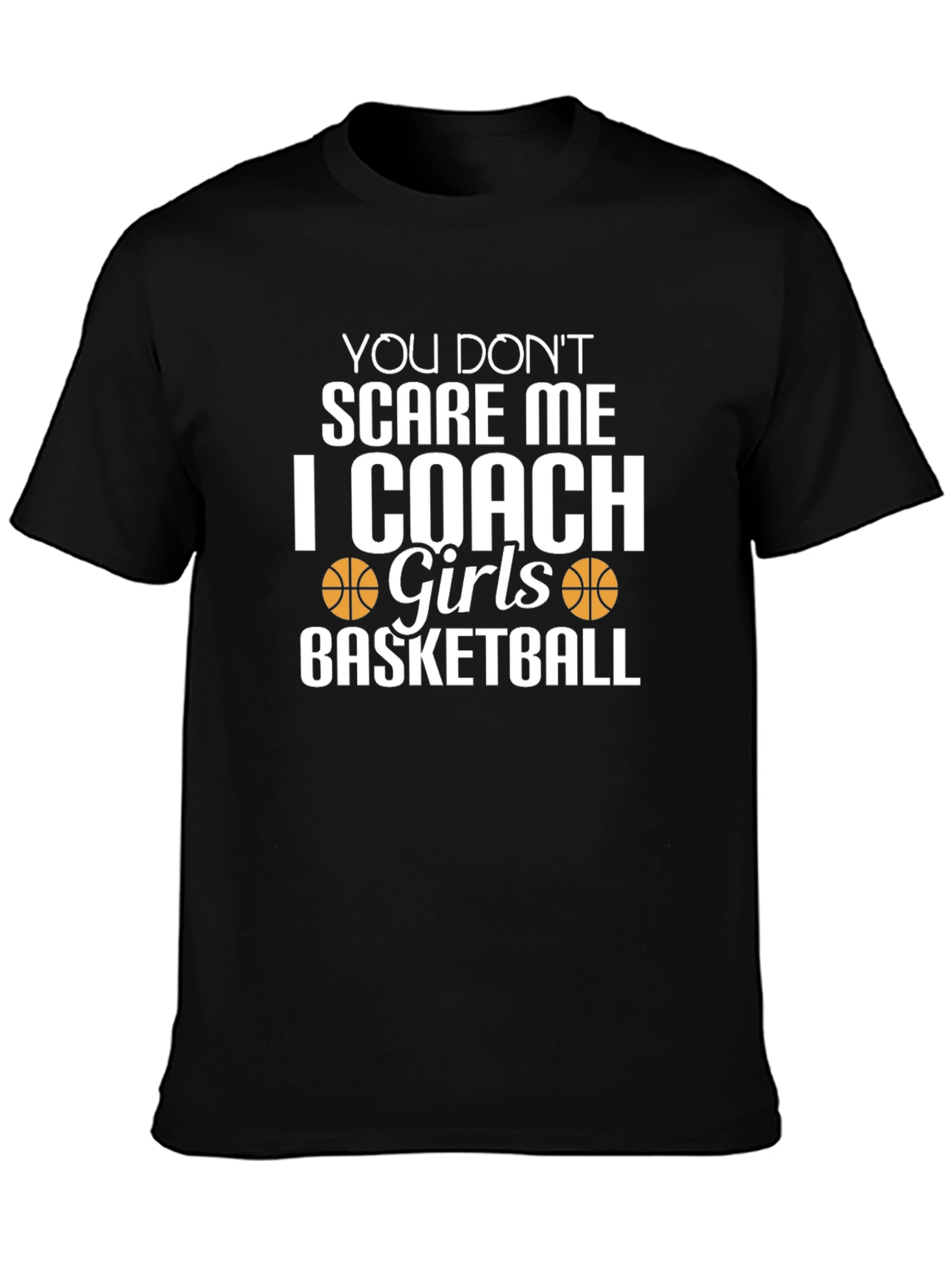 Coach Girls Basketball T-Shirt - Funny Novelty Tee
