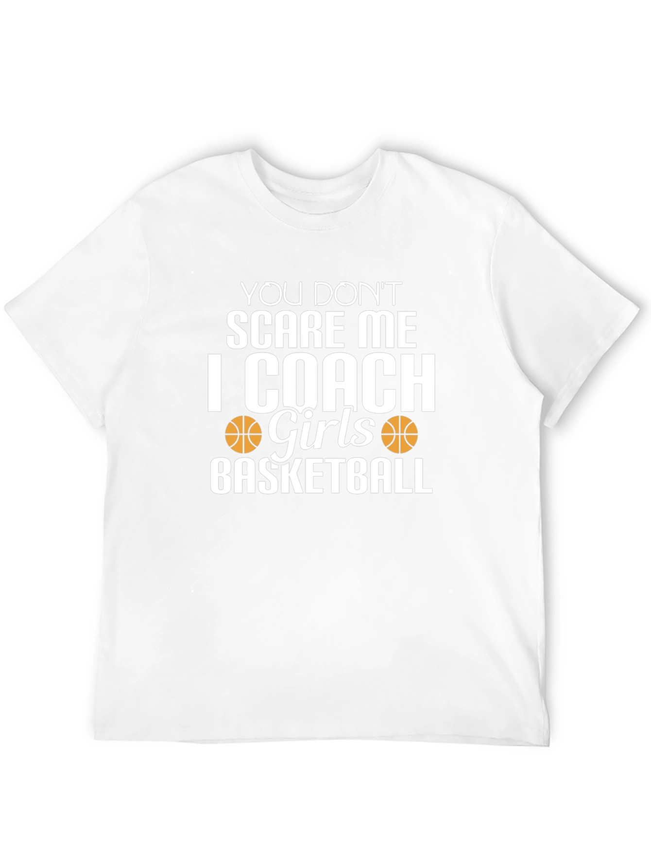 Coach Girls Basketball T-Shirt - Funny Novelty Tee