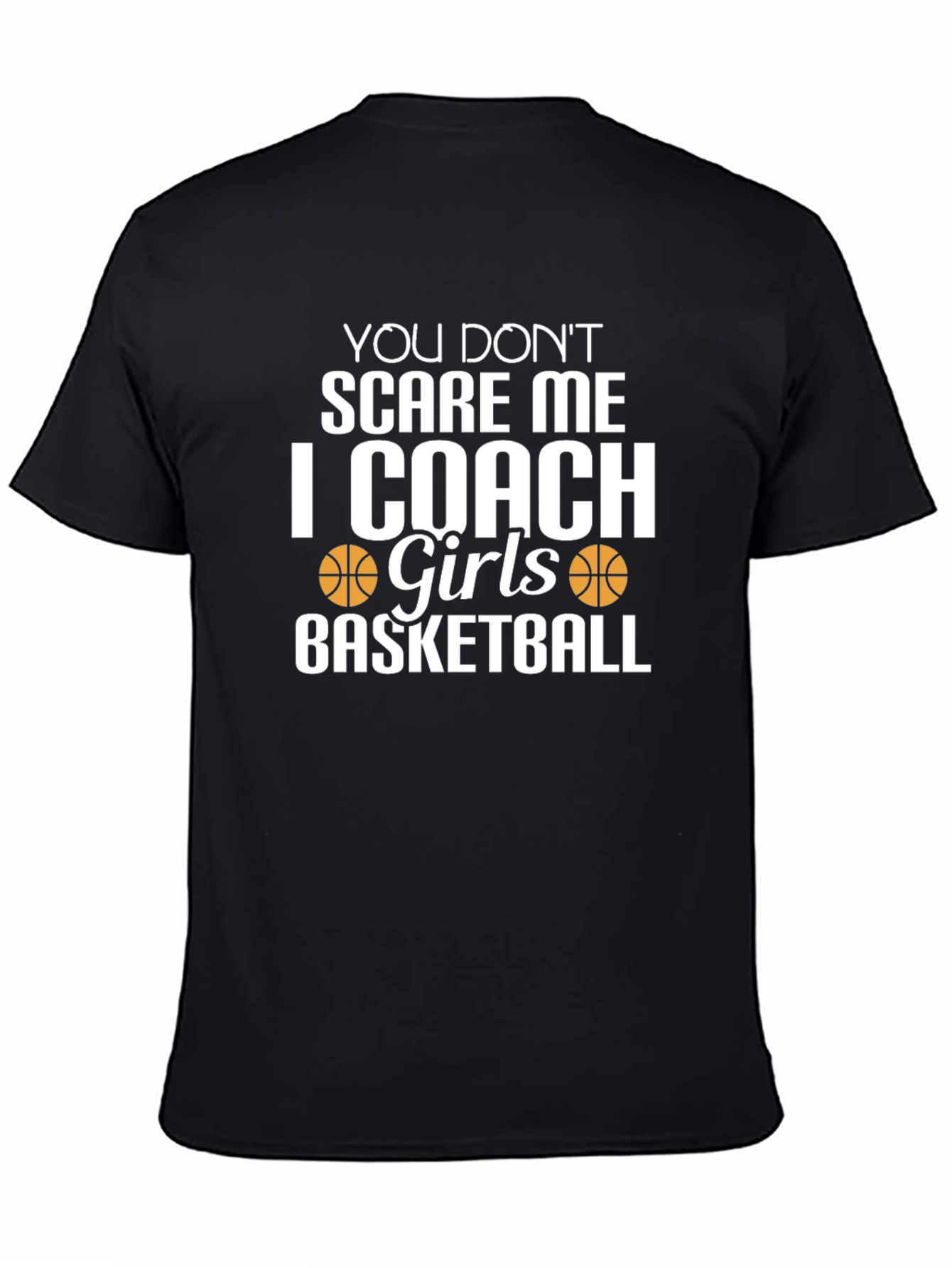 Coach Girls Basketball T-Shirt - Funny Novelty Tee