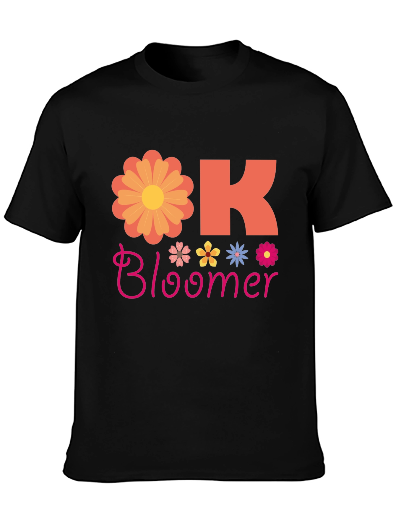 Ok Bloomer Graphic T-Shirt - Floral Design