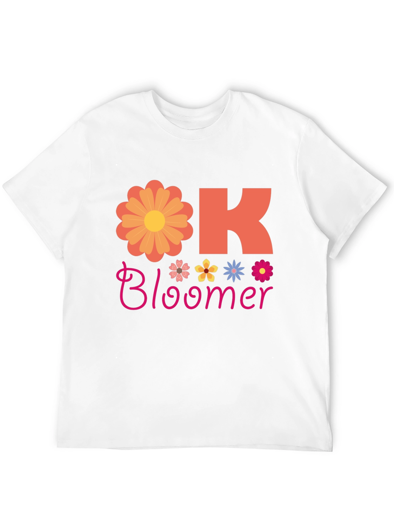 Ok Bloomer Graphic T-Shirt - Floral Design