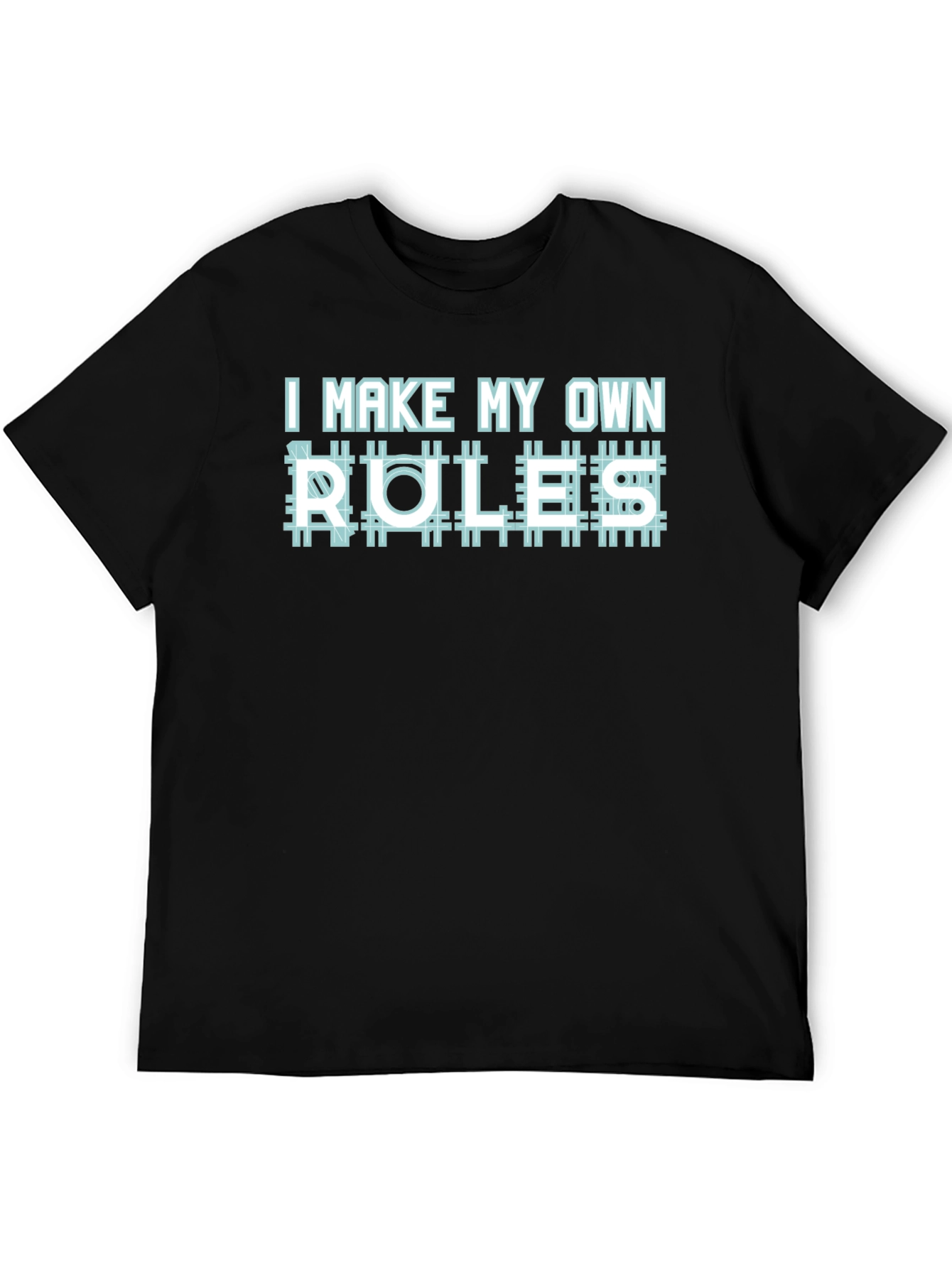 I Make My Own Rules Graphic T-Shirt