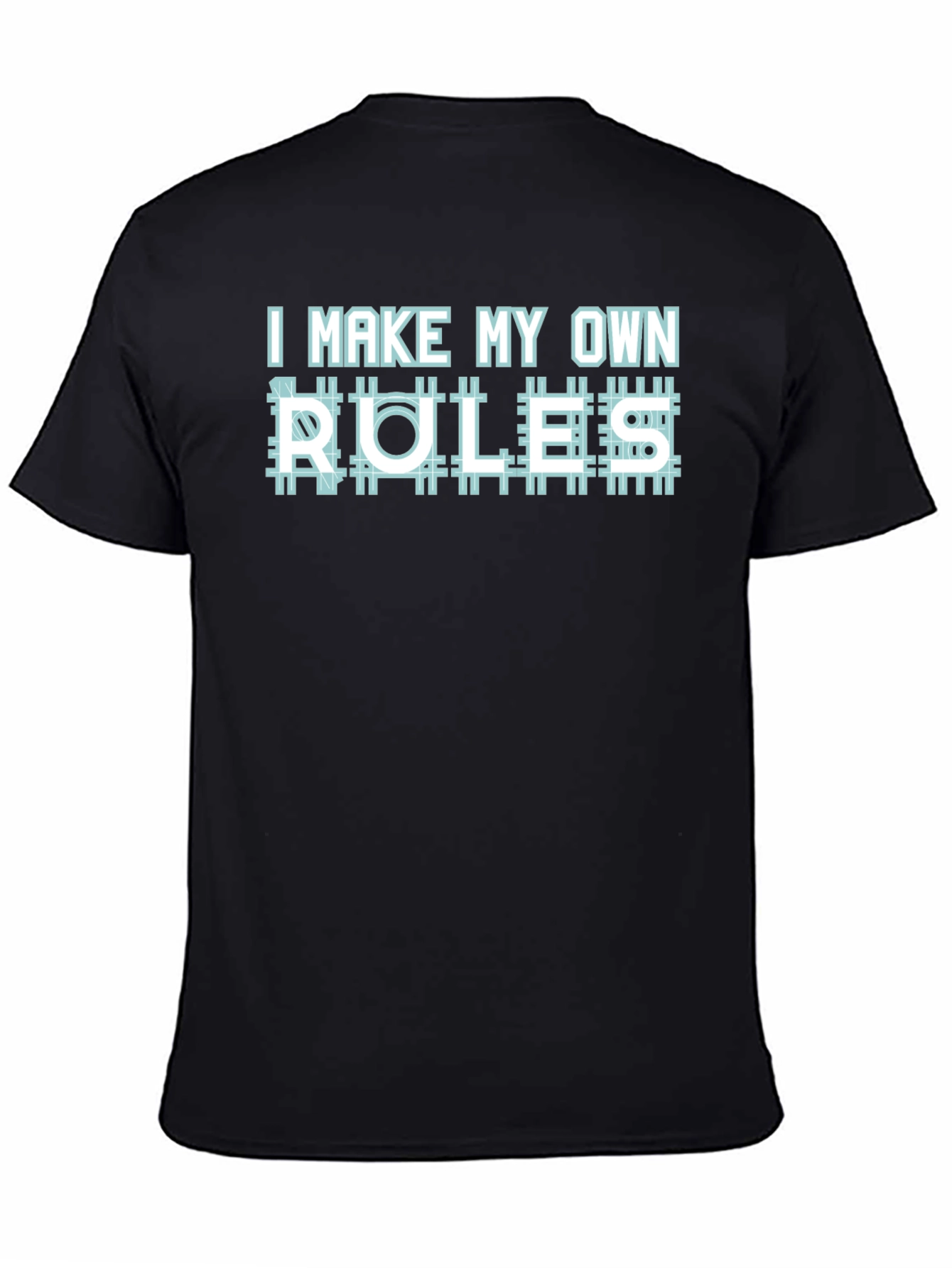 I Make My Own Rules Graphic T-Shirt