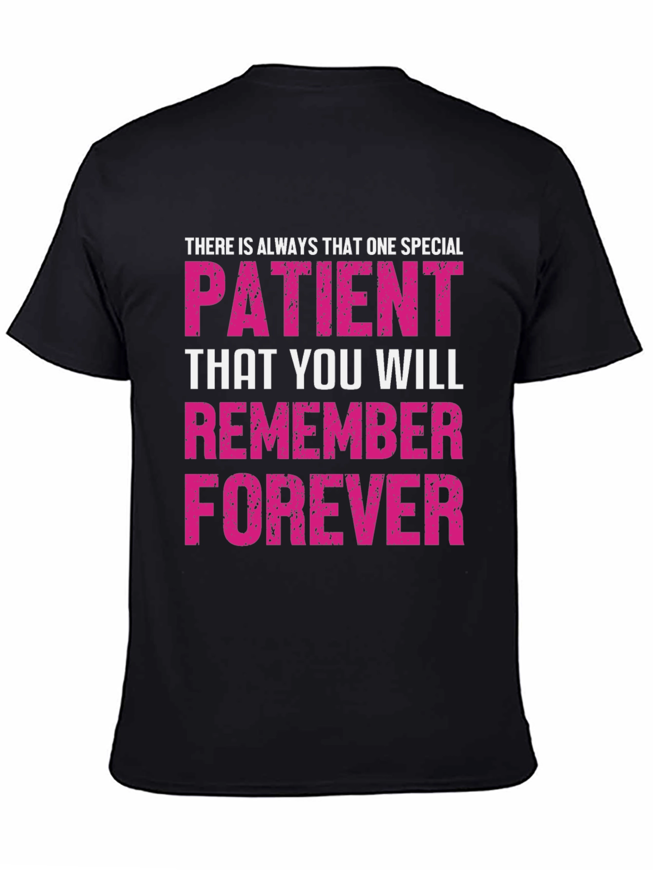 Special Patient Remember Forever Graphic Tee