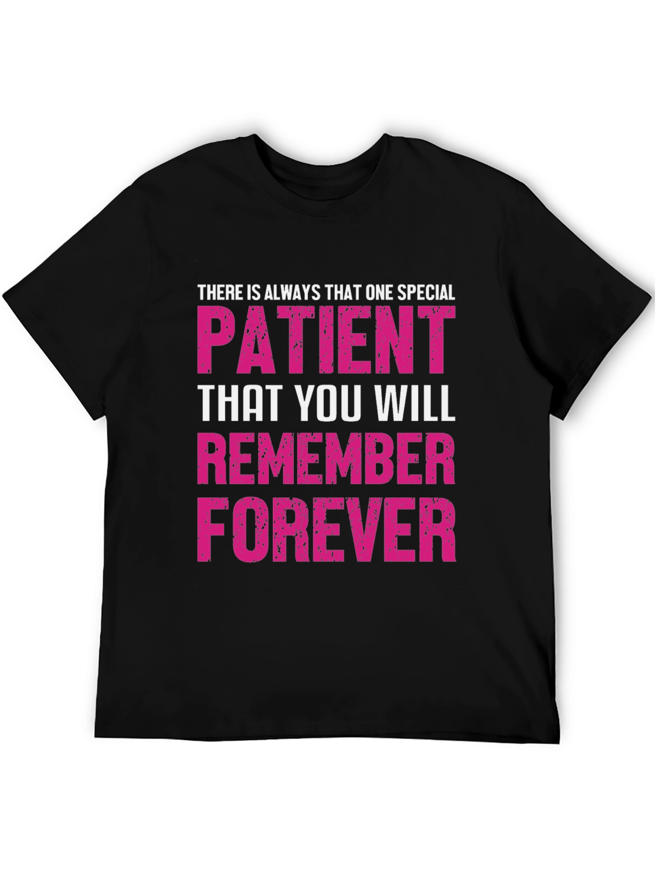 Special Patient Remember Forever Graphic Tee