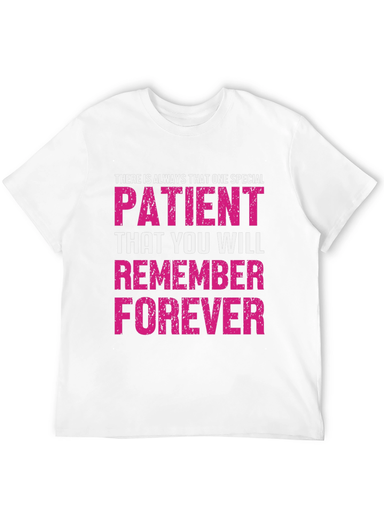 Special Patient Remember Forever Graphic Tee