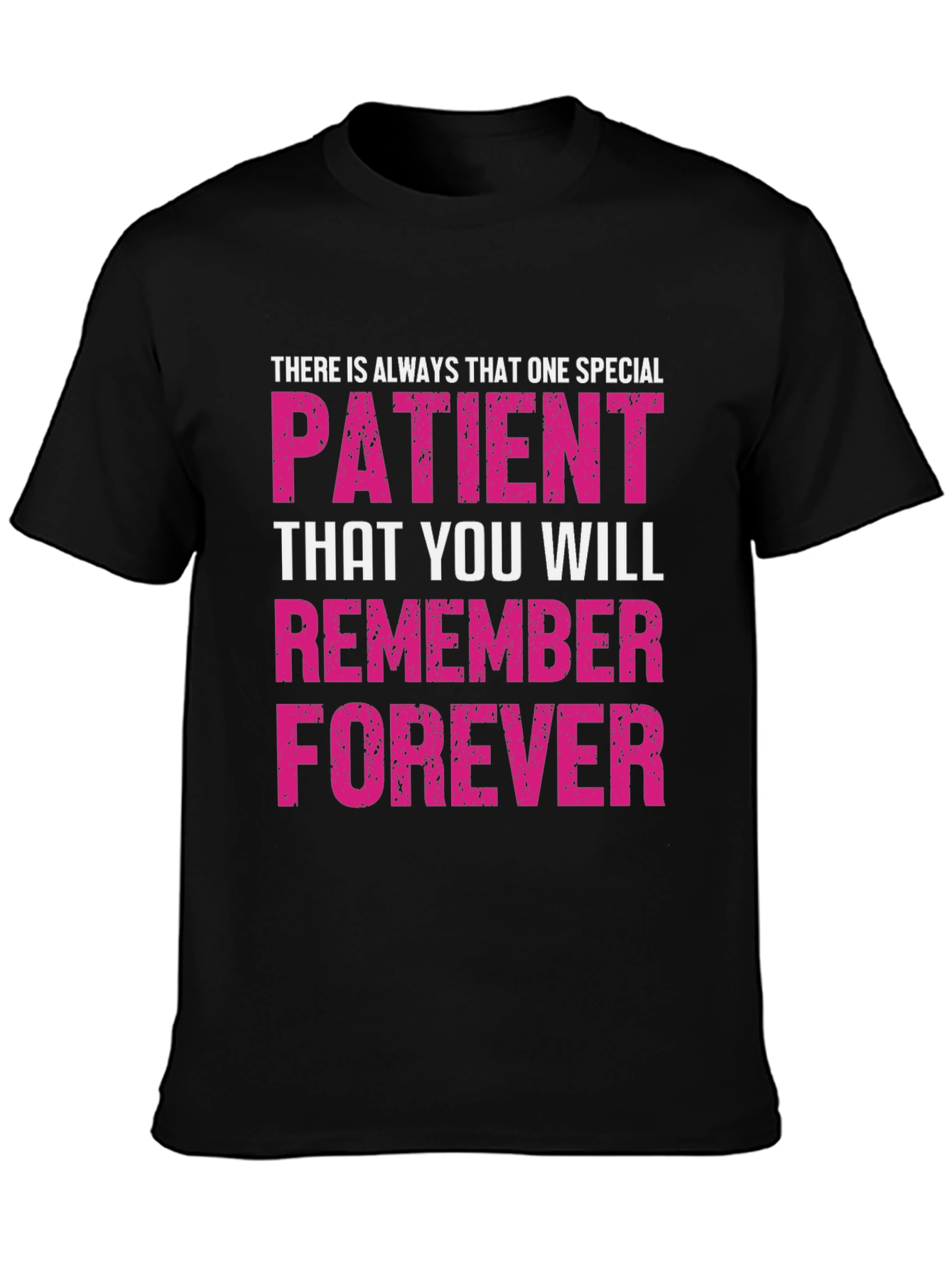 Special Patient Remember Forever Graphic Tee