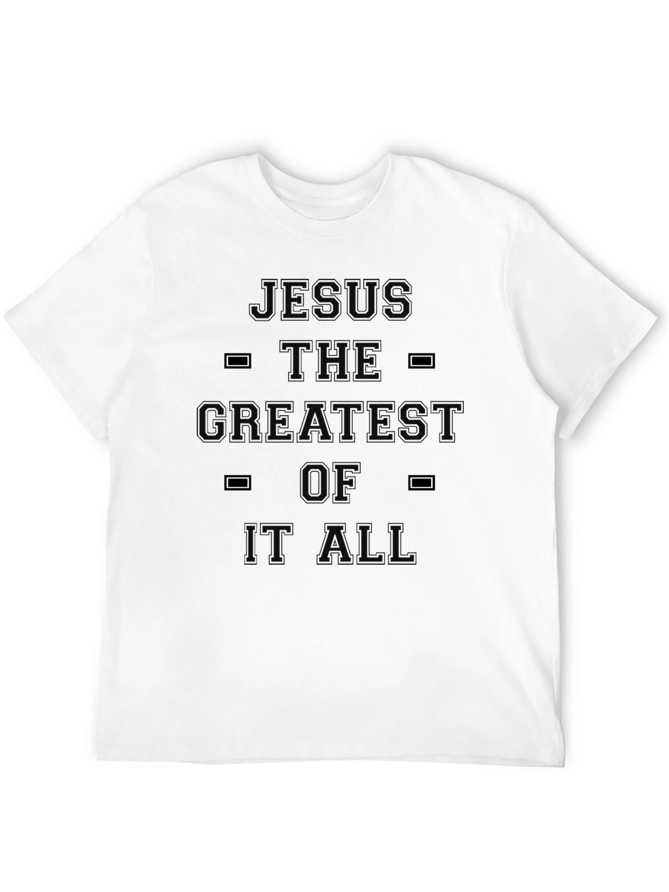 Jesus Is The Greatest T-Shirt