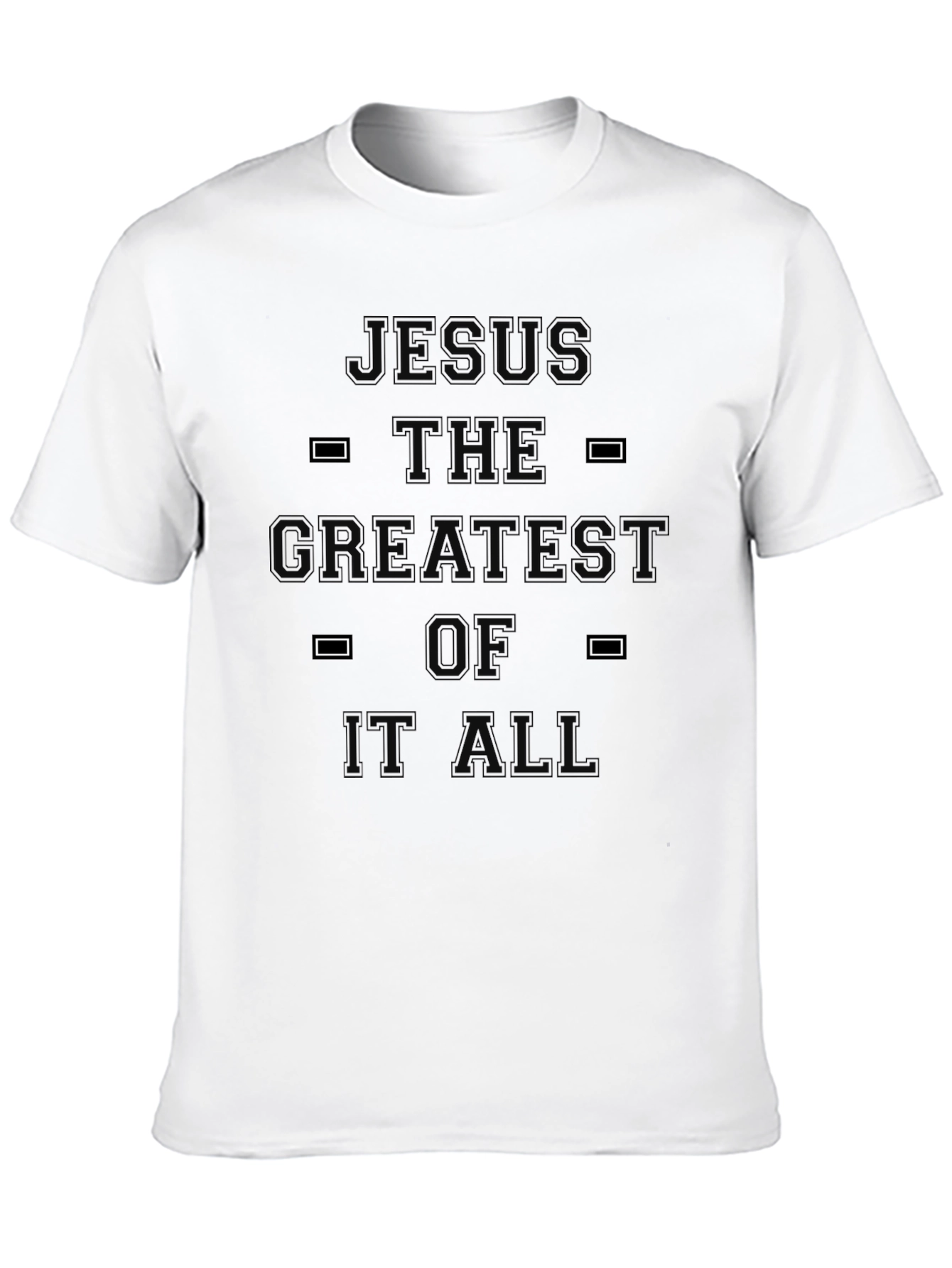 Jesus Is The Greatest T-Shirt