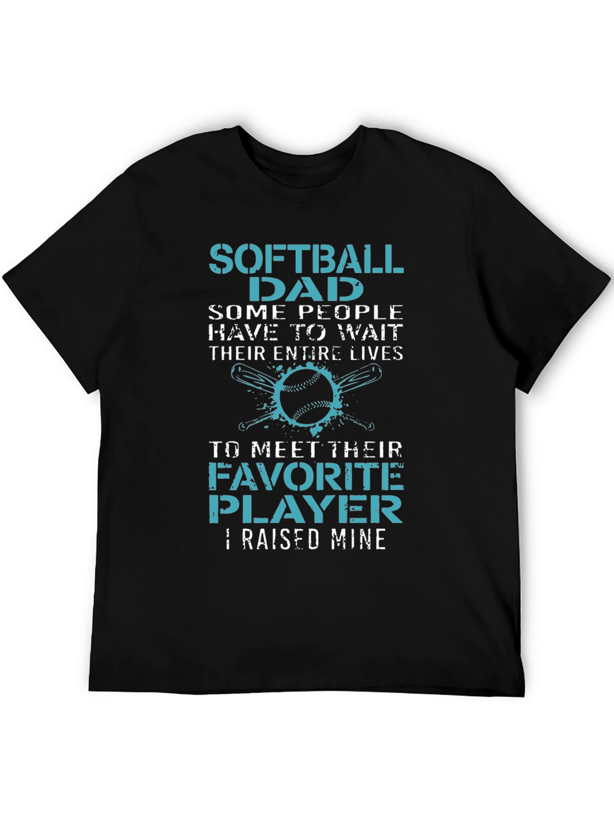 Softball Dad T-Shirt - Raised Mine Tee
