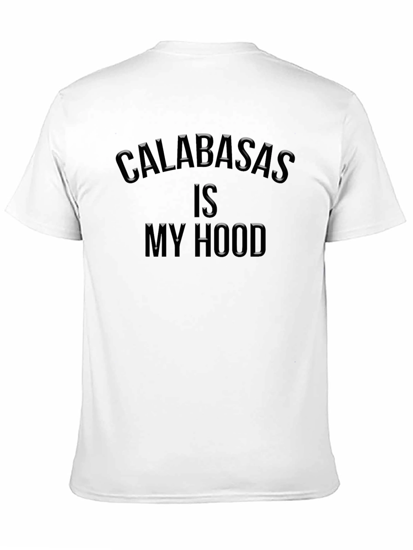 Calabasas Is My Hood Black T-Shirt