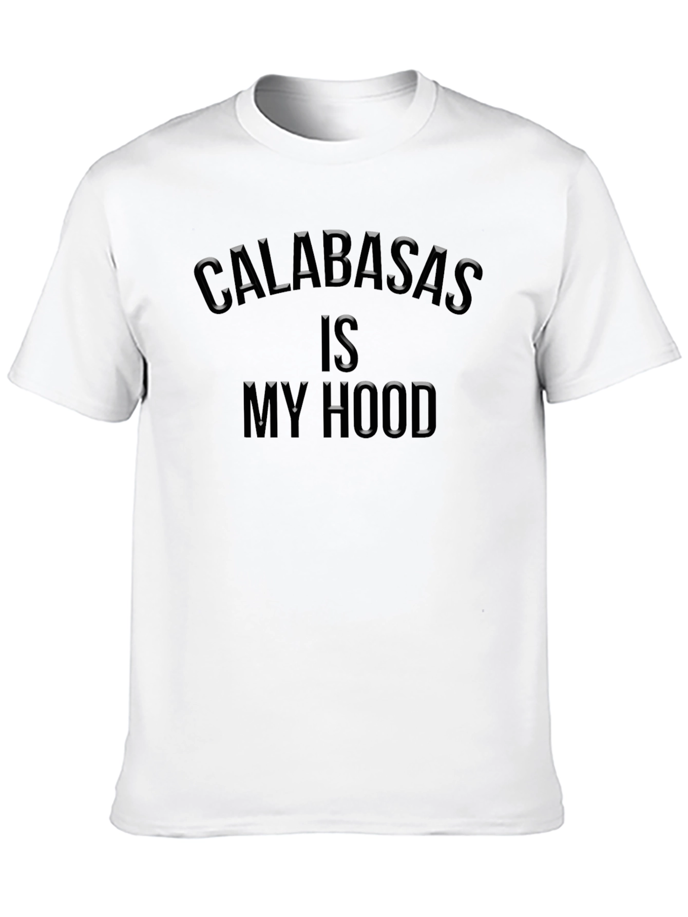 Calabasas Is My Hood Black T-Shirt