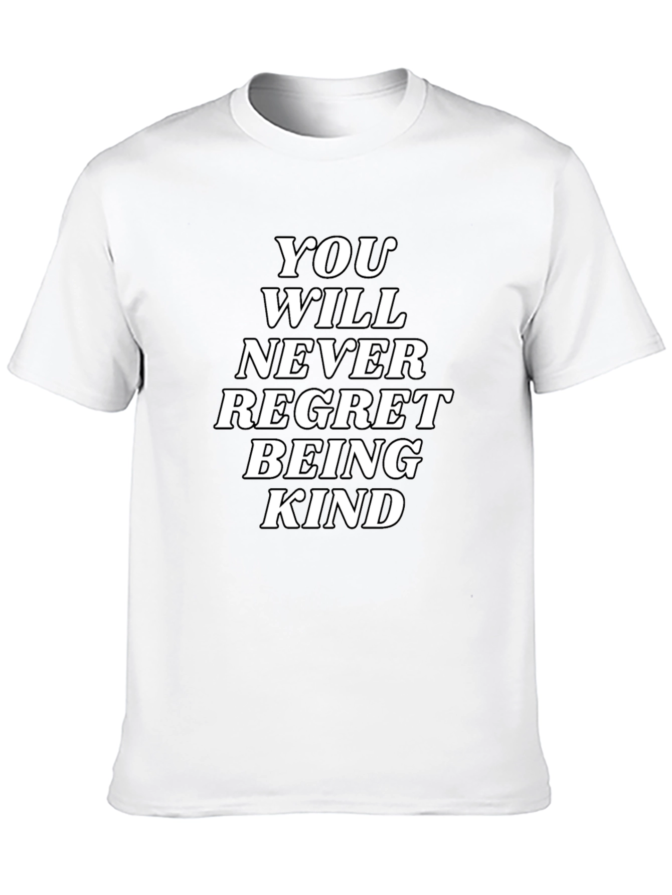 Kindness T-Shirt: Never Regret Being Kind Graphic Tee