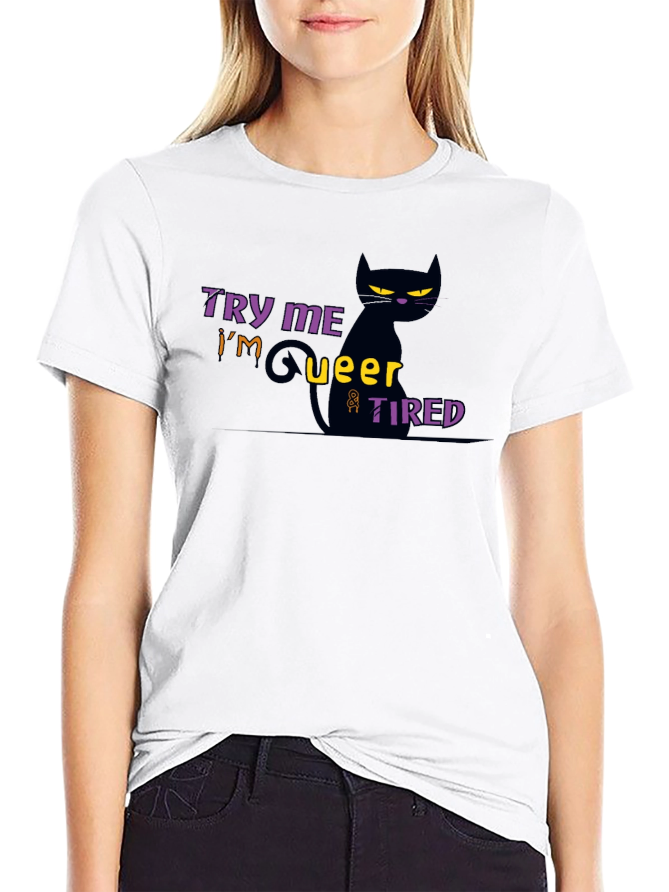 Try Me Im Queer & Tired Black Cat T-Shirt