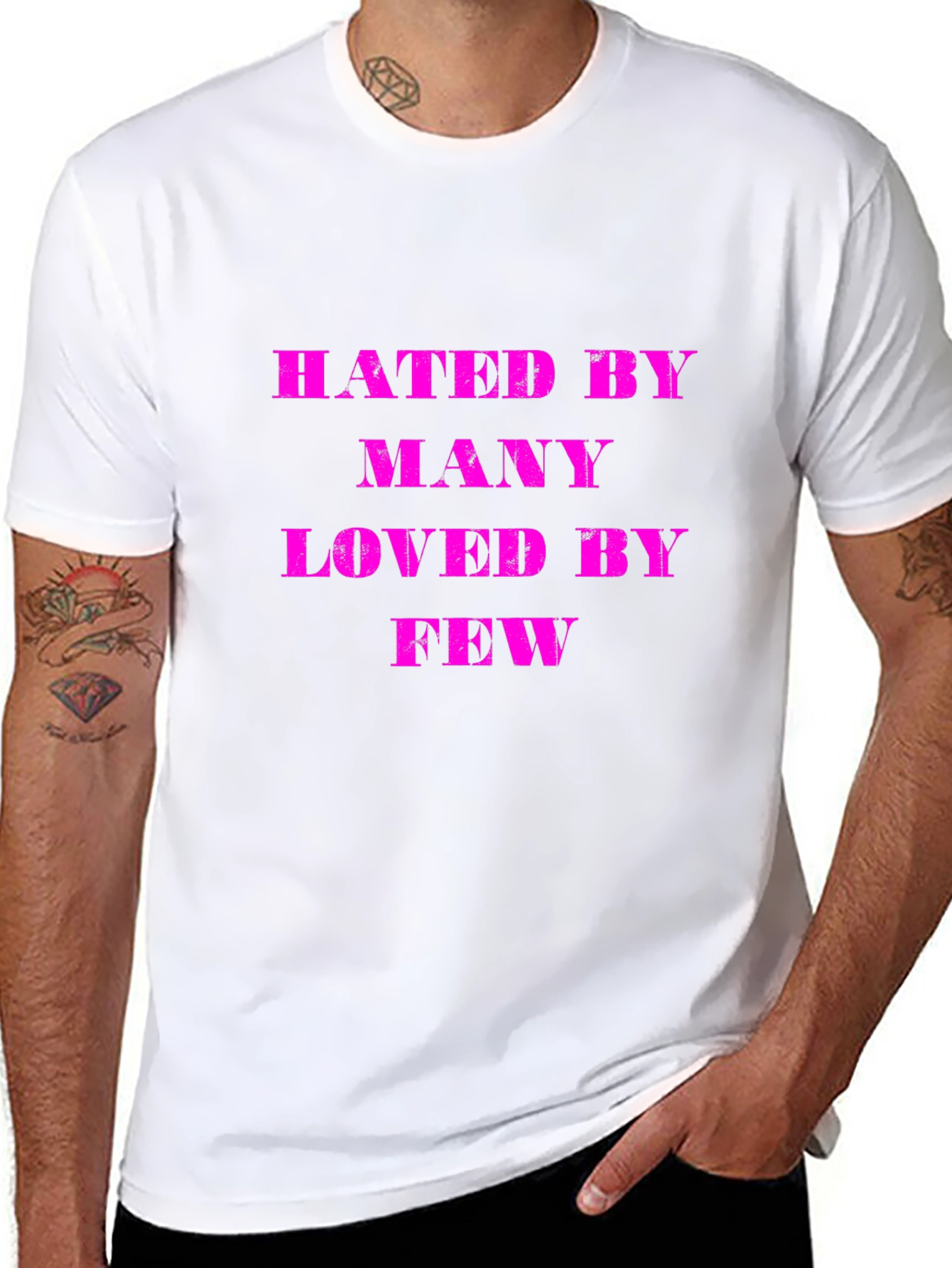 Hated By Many Loved By Few Graphic T-Shirt