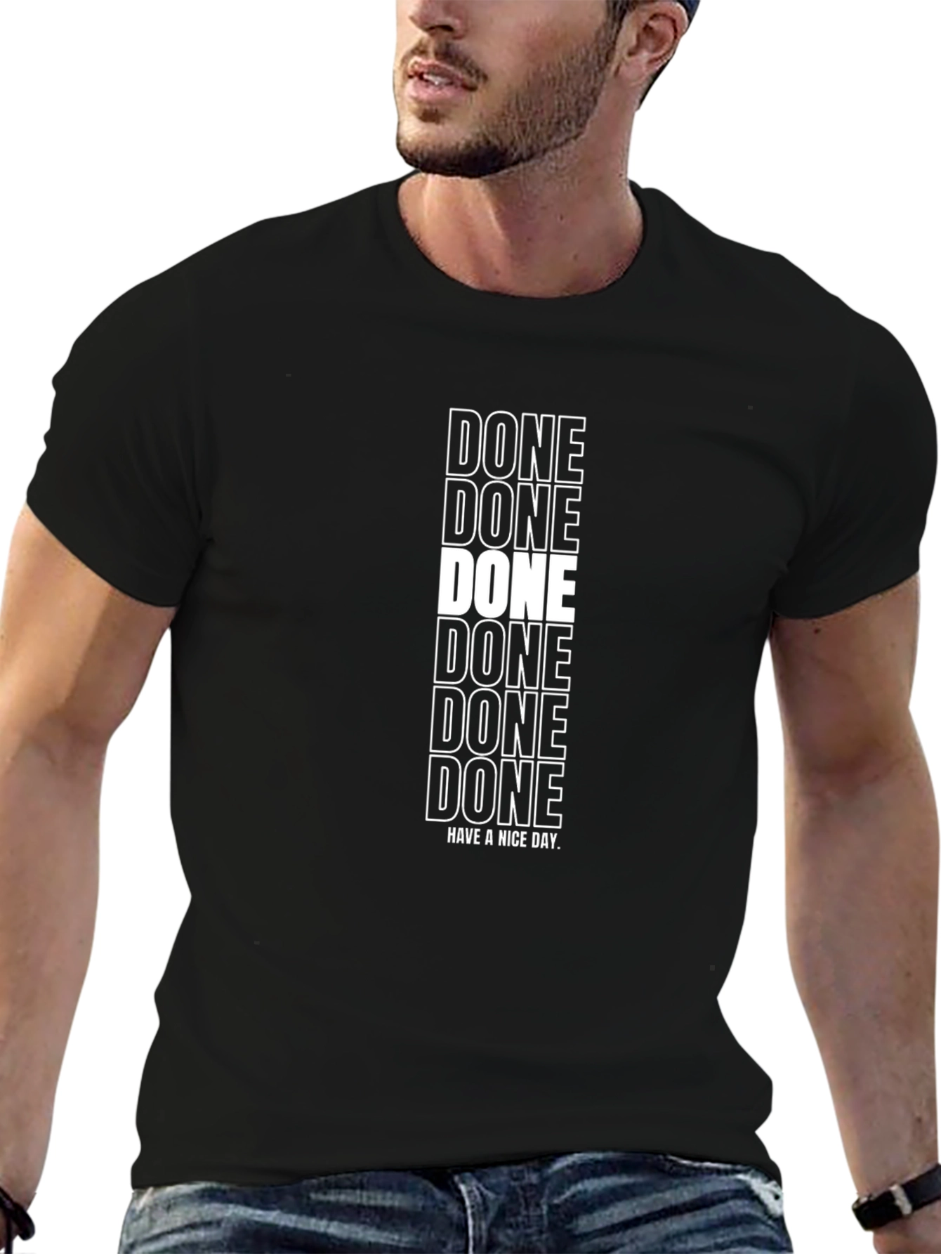 DONE Graphic T-Shirt - Have A Nice Day!
