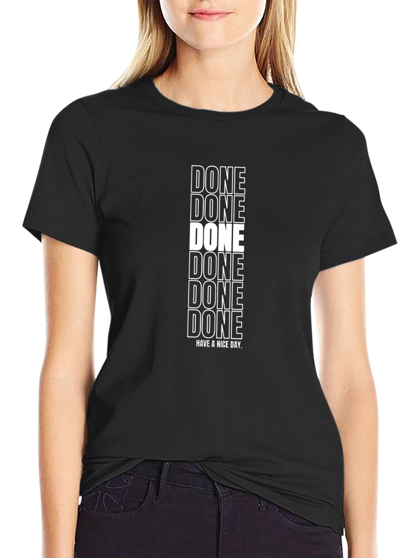 DONE Graphic T-Shirt - Have A Nice Day!