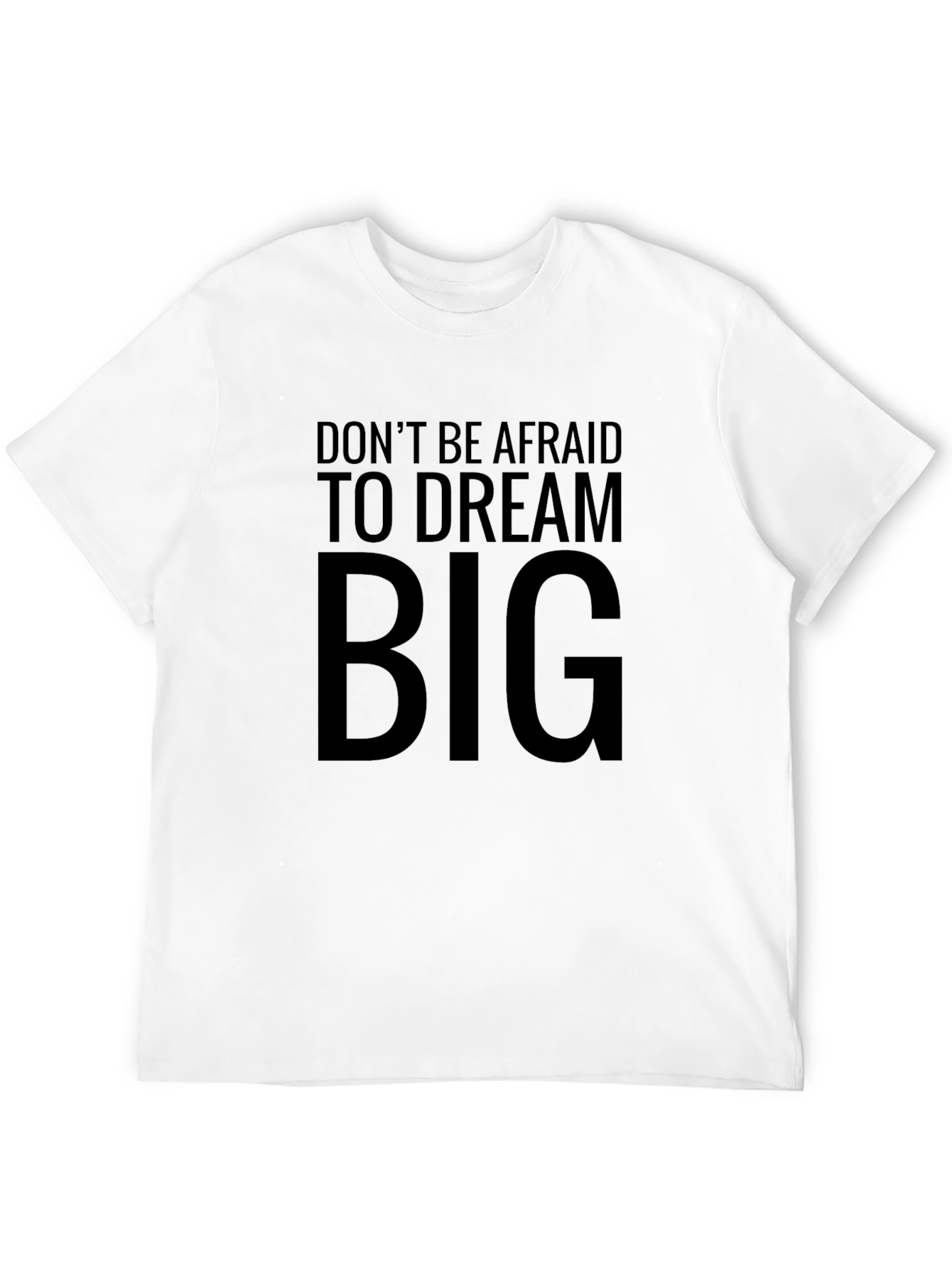Dream Big Graphic Tee - Inspirational Black T-Shirt