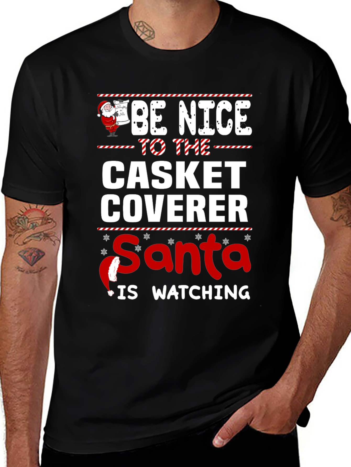Be Nice to the Casket Coverer Santa T-Shirt