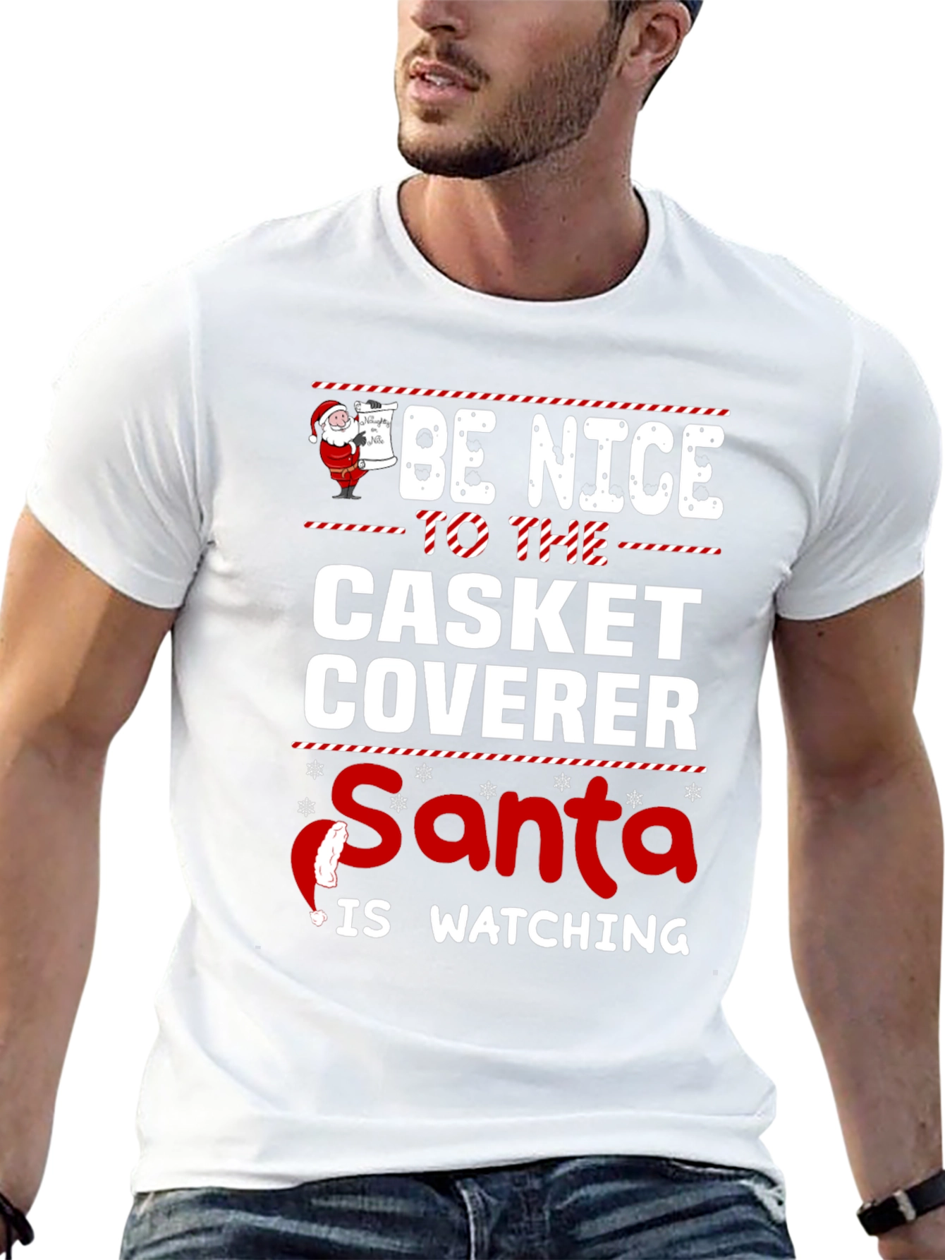 Be Nice to the Casket Coverer Santa T-Shirt